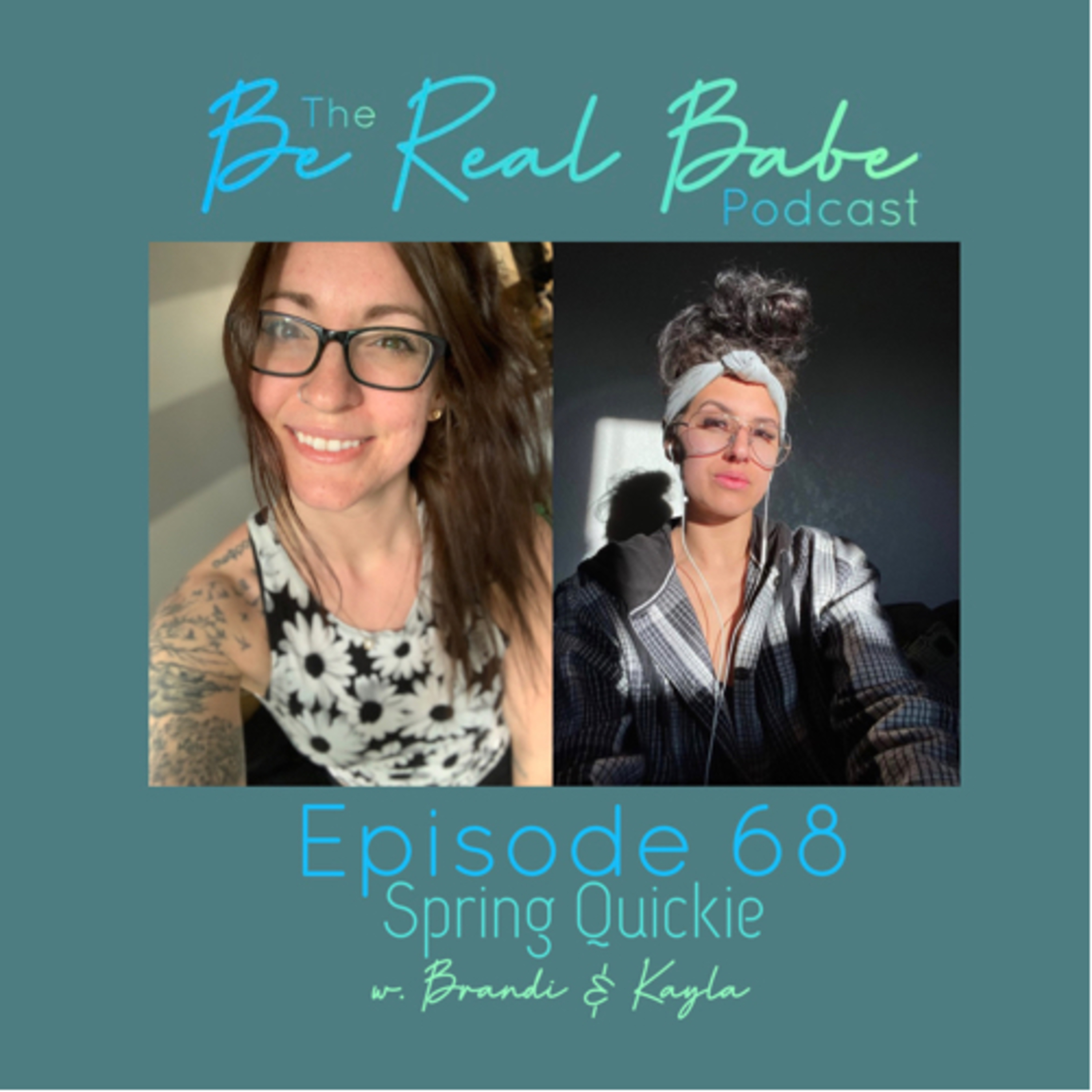 The Be Real Babe Podcast