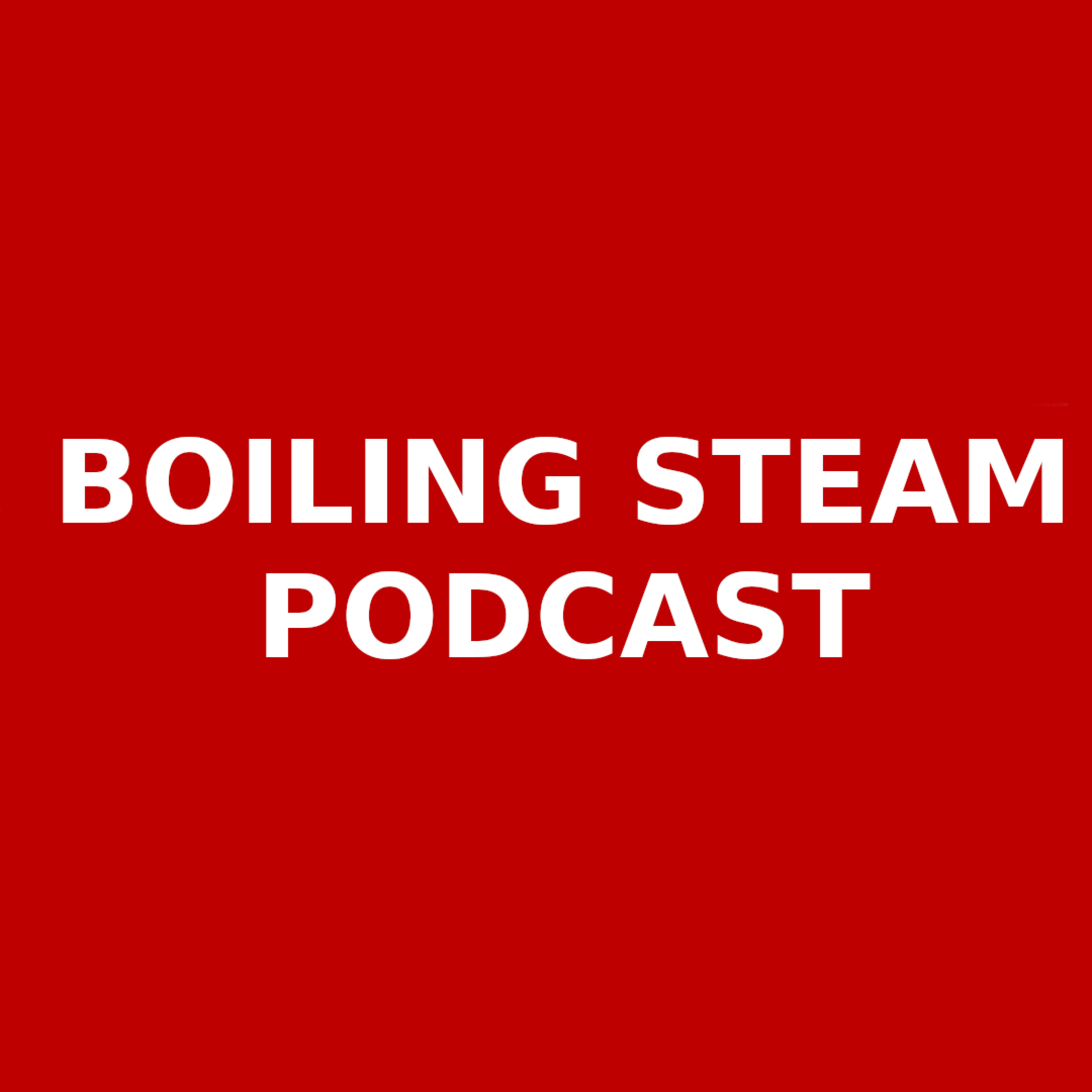 Boiling Steam Podcast - Episode 12 with James Ramey
