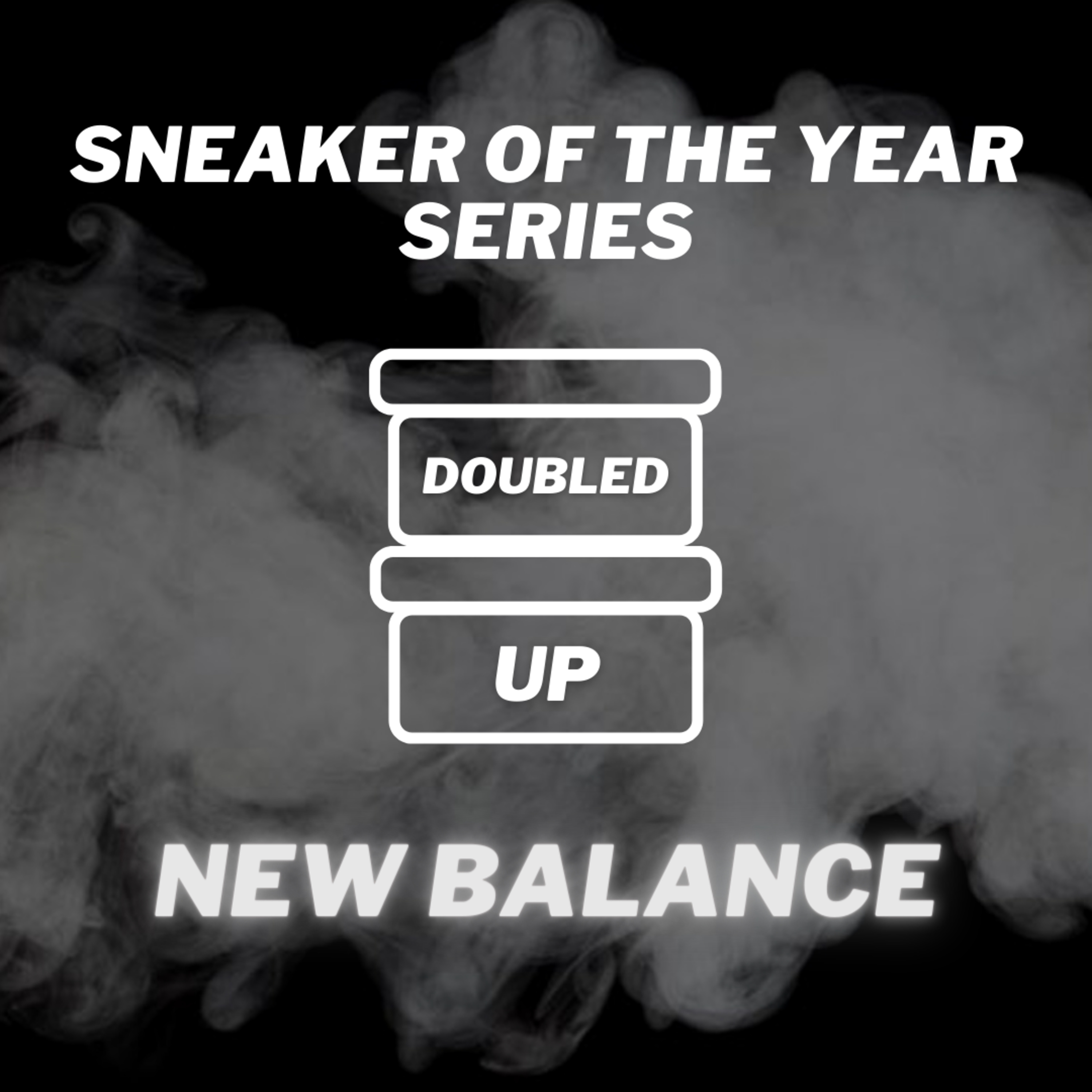 Sneaker of the Year Series: Ep 3 New Balance