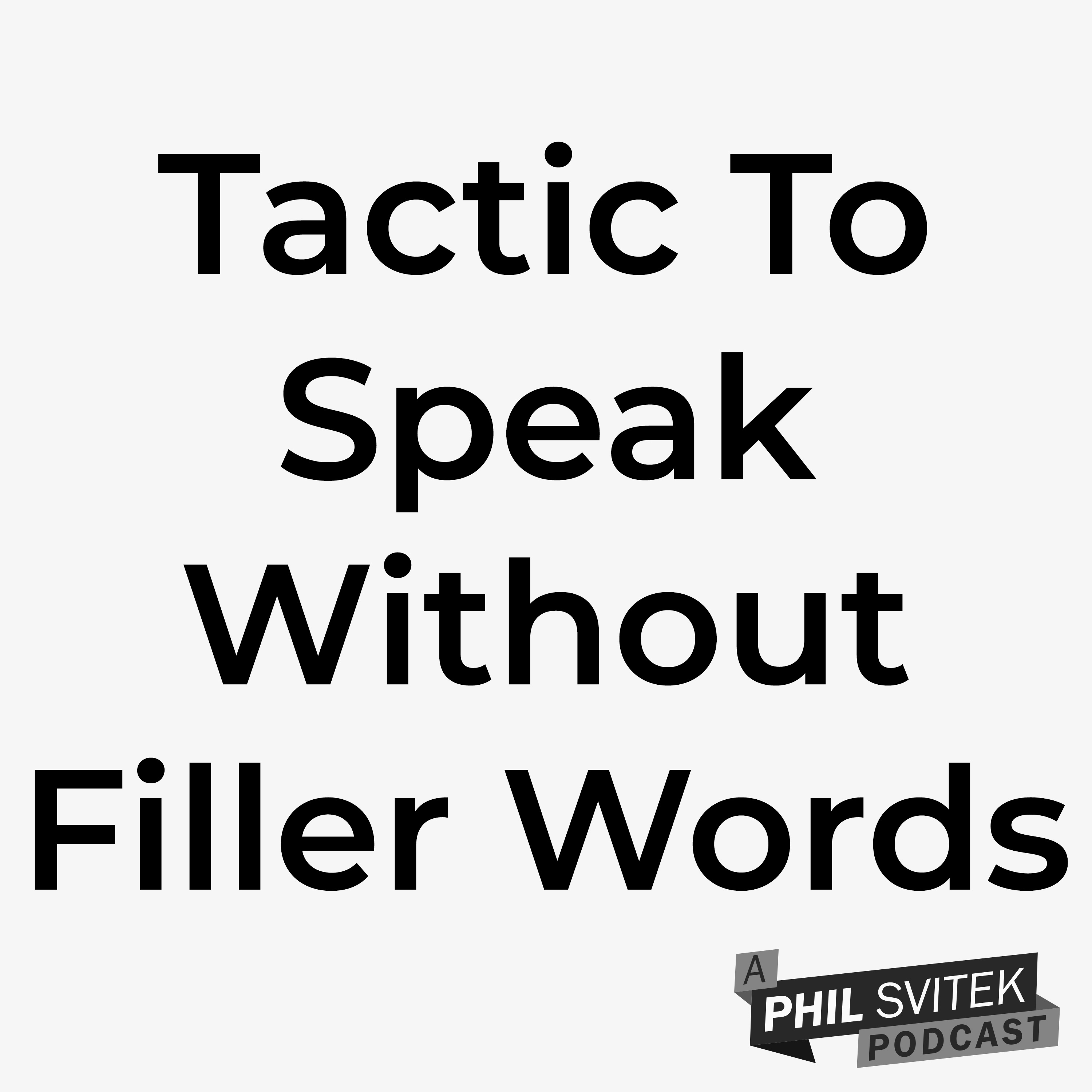 A Simple Exercise To Remove Filler Words From Your Speech Pattern (For Public Speakers, Hosts, Etc) episode artwork