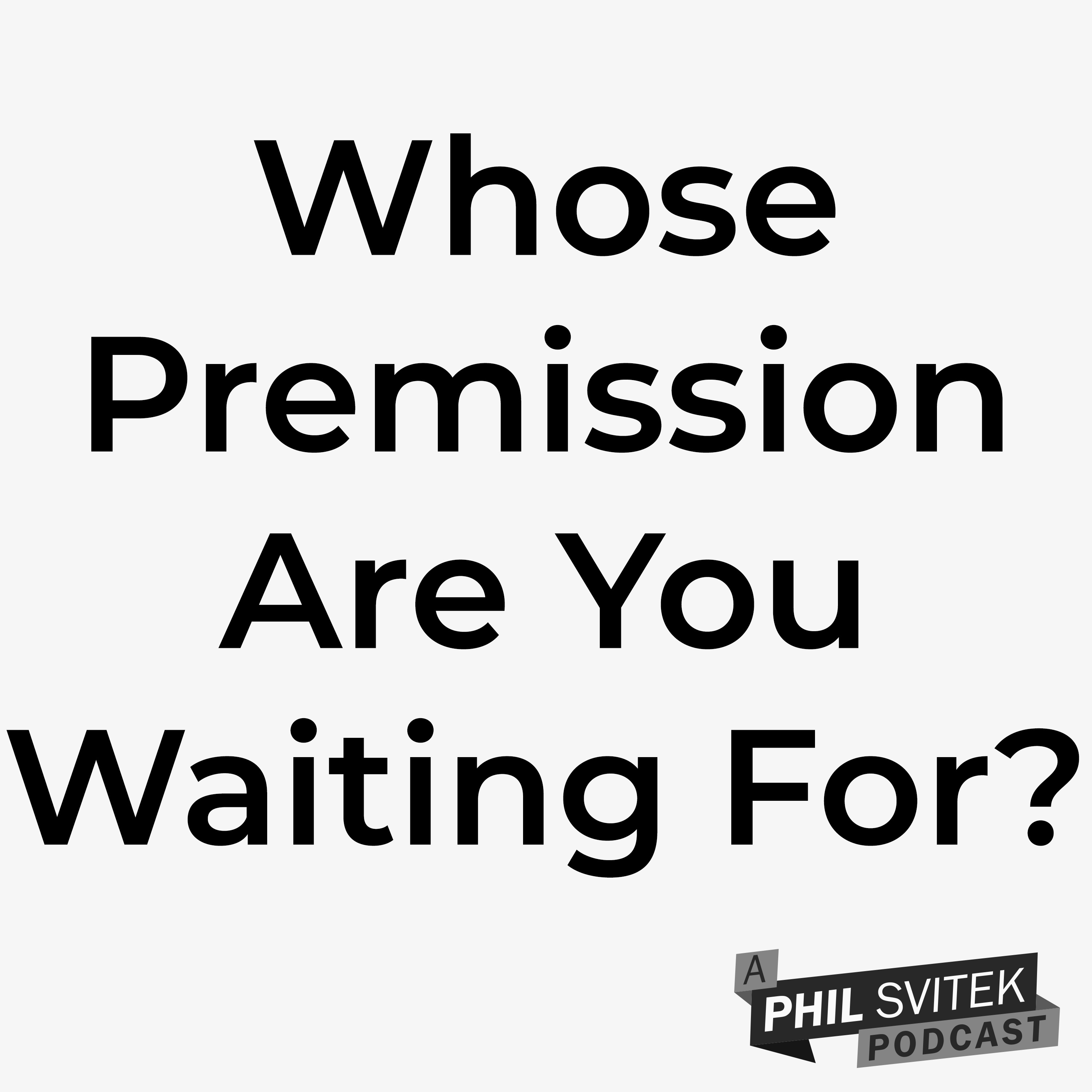 Creative Challenge: Whose Permission Are You Waiting for to do What You Love Creatively??? episode artwork