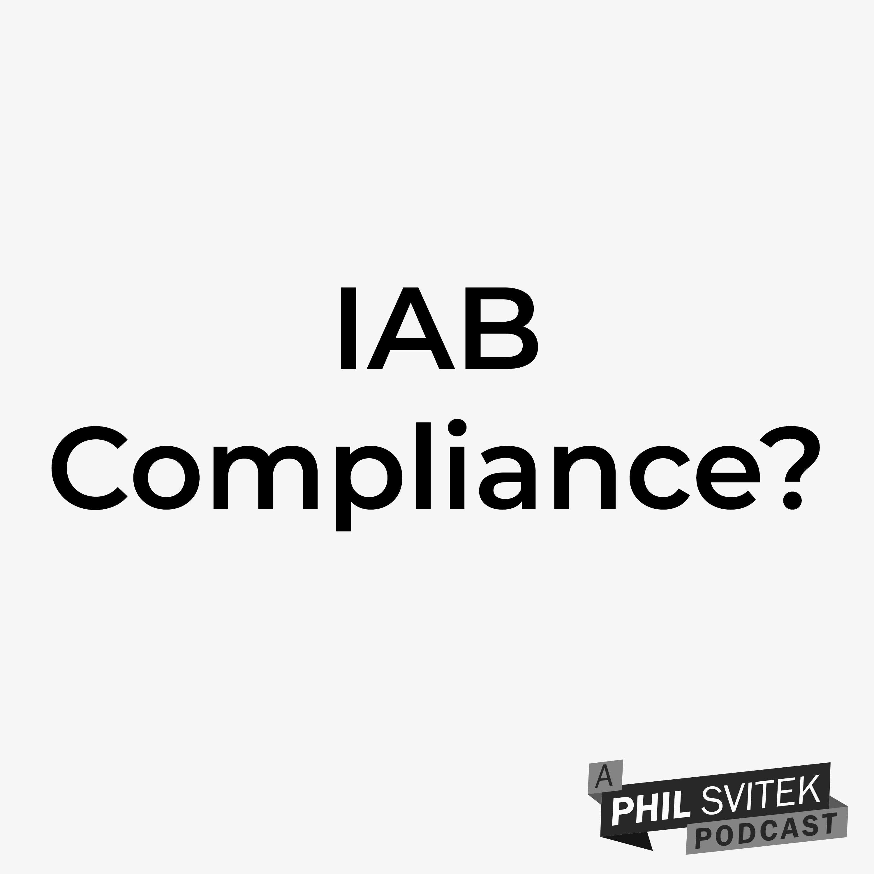 What's It Mean to Be Truly IAB Compliant as a Podcaster? episode artwork