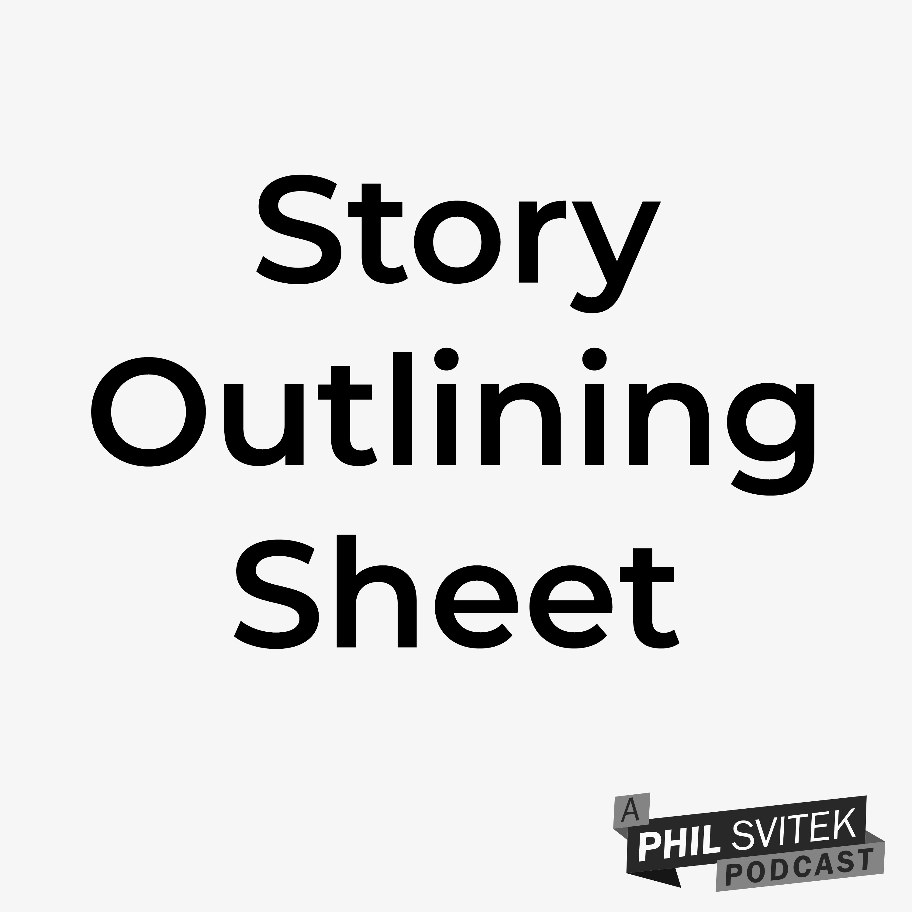 FREE Story Outlining Sheet to Help You Structure Your Narrative