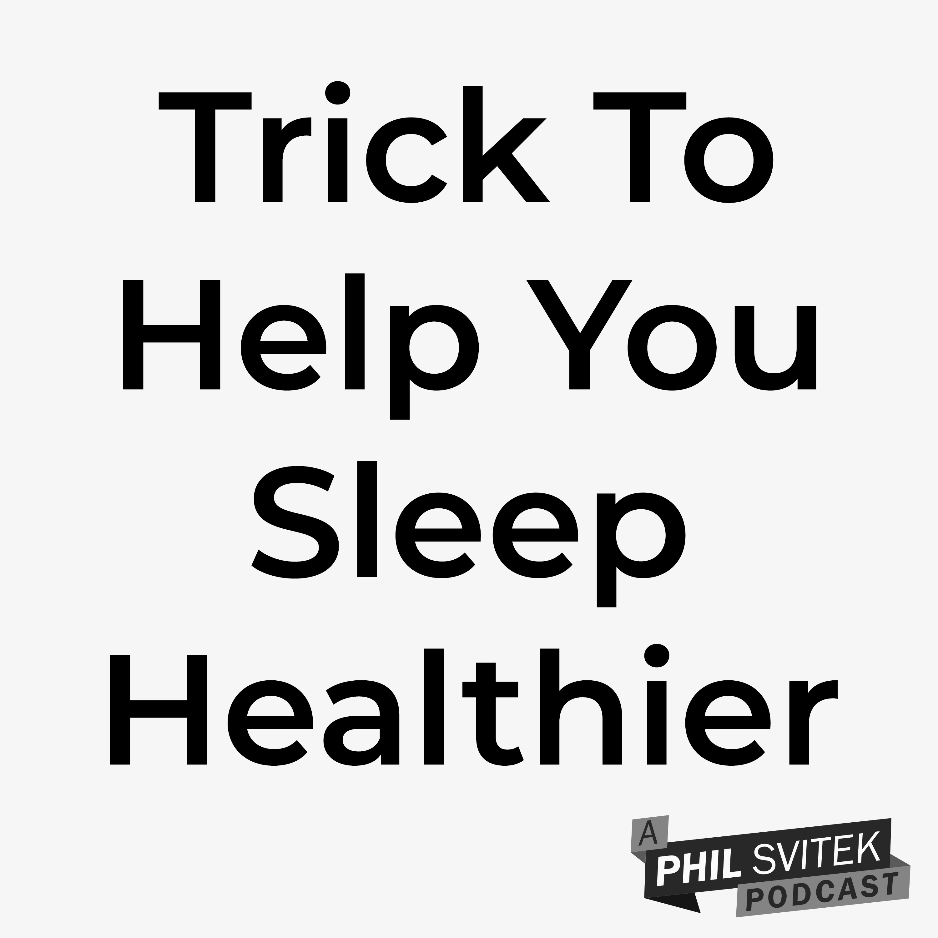 How To Sleep Healthier at Night
