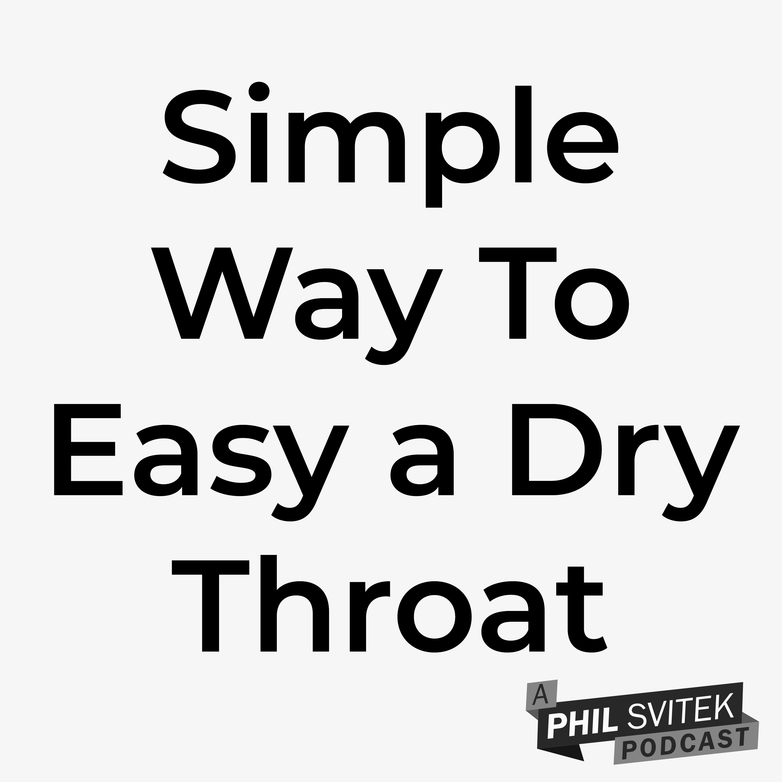 Technique to Ease a Dry Throat (Especially for Actors, Performers, Speakers) episode artwork