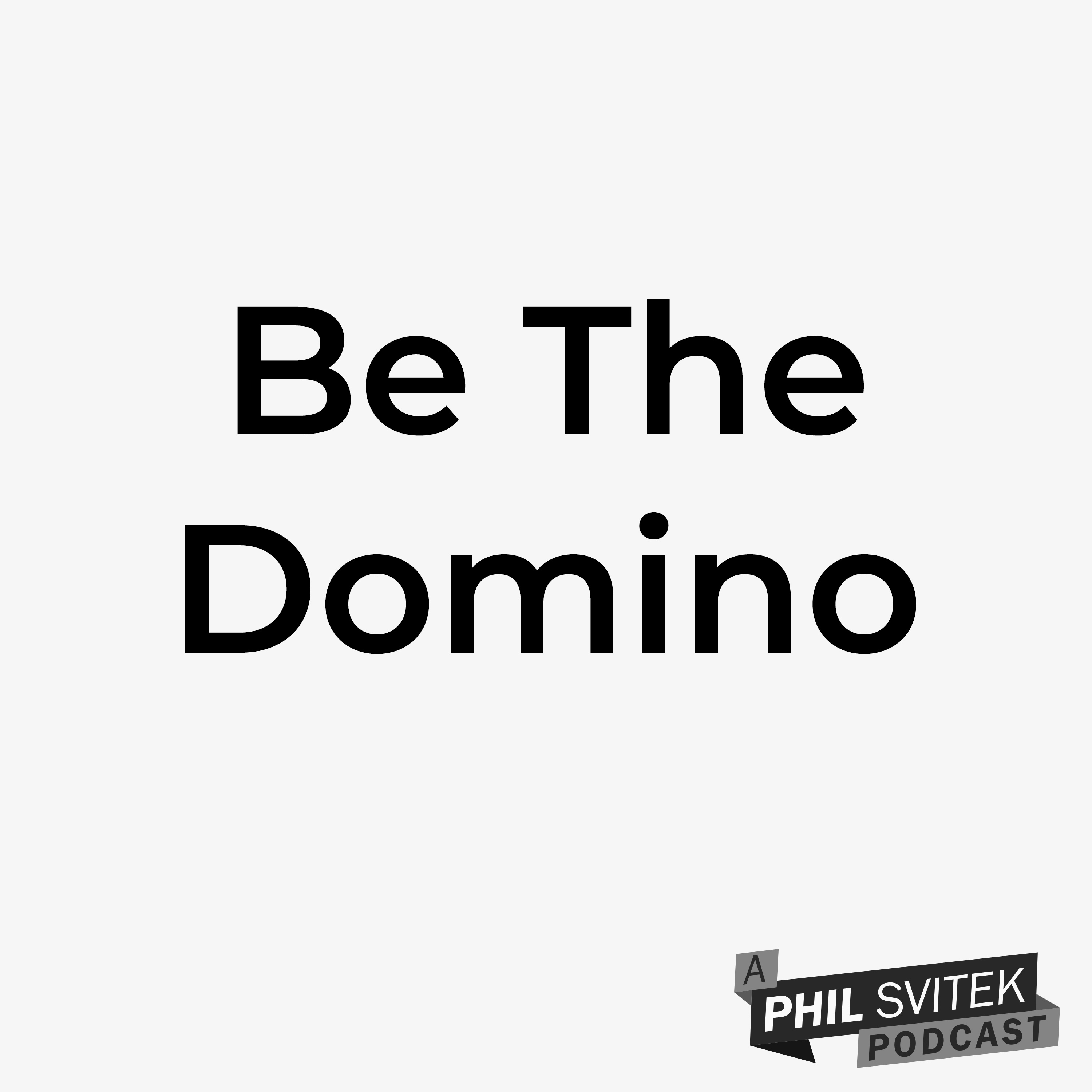 Consider The Domino: A Dramatic Reading on How to Create Impact