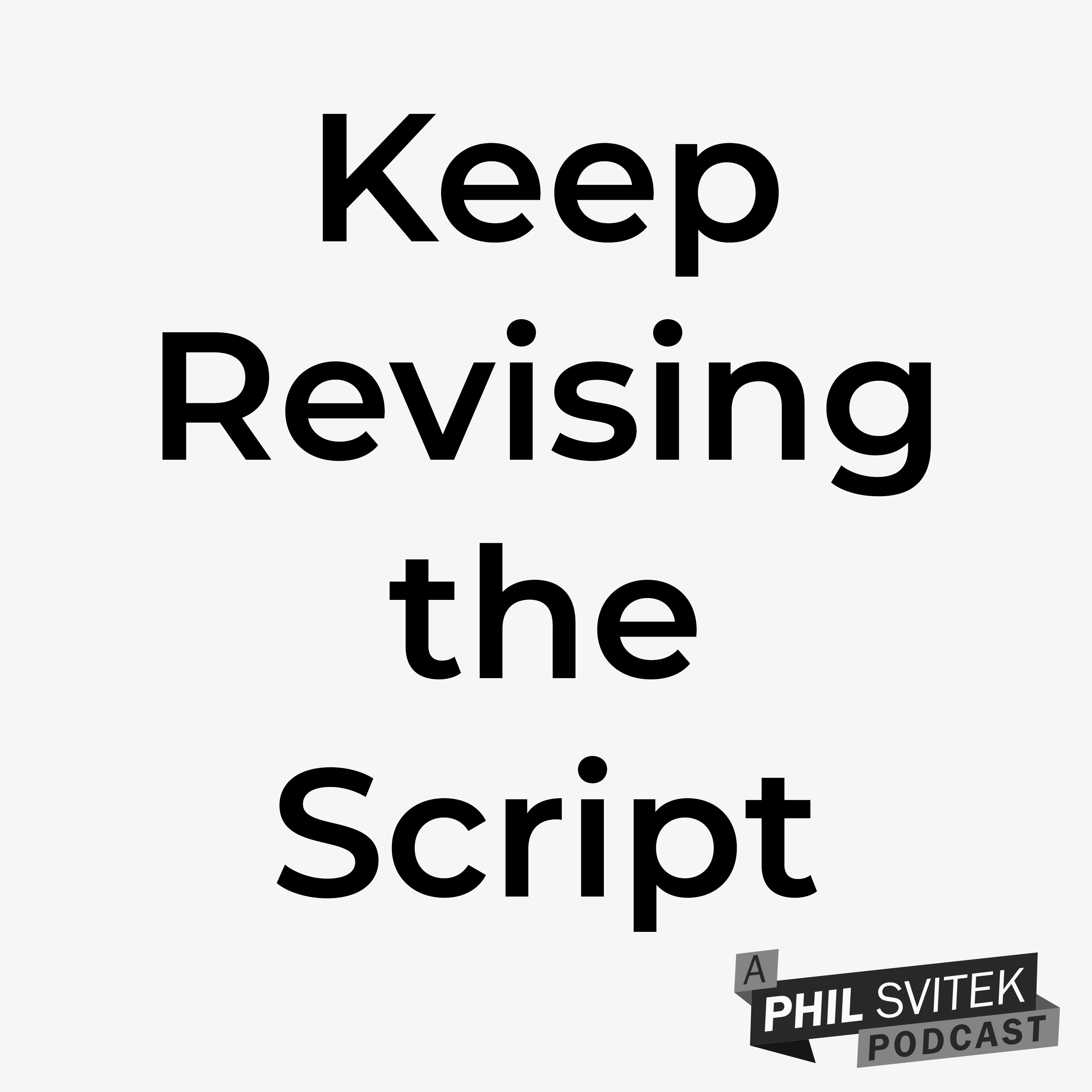 Continue to Revise a Script Even During Pre-Production episode artwork
