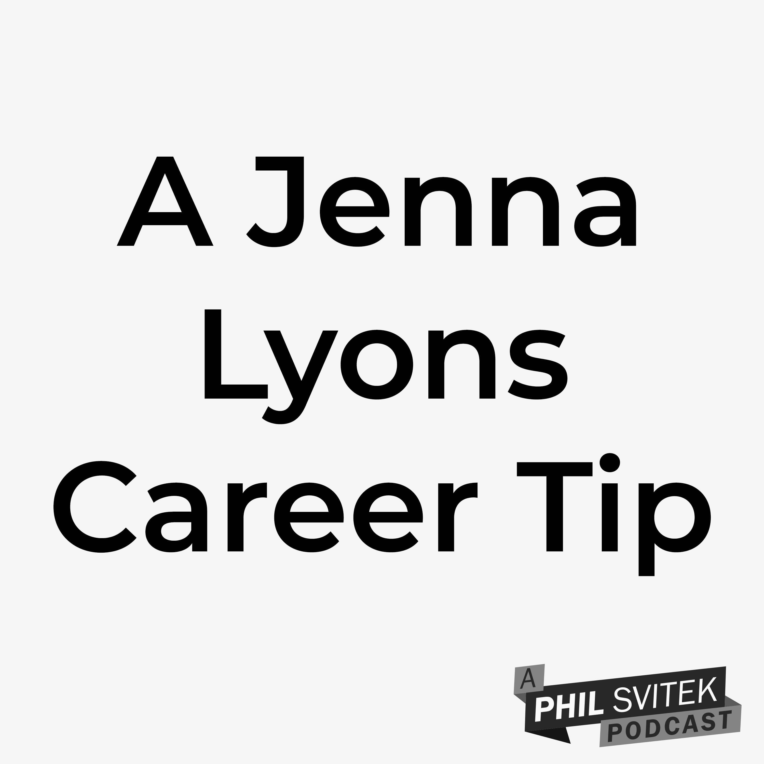 How Jenna Lyons Views the Career Ladder and How You Can Too episode artwork