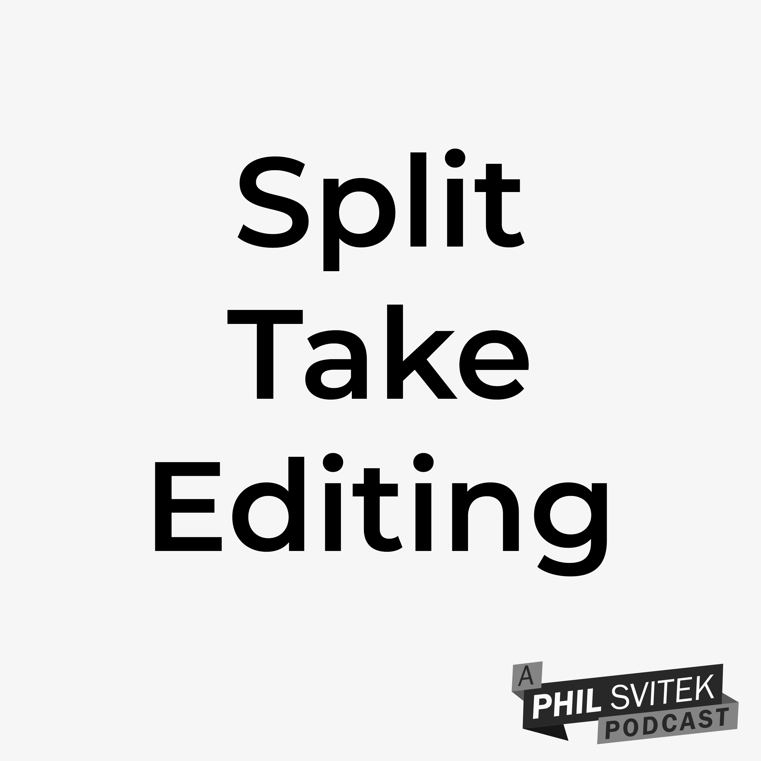 What's Split Take Editing, How To Do It & When To Do It