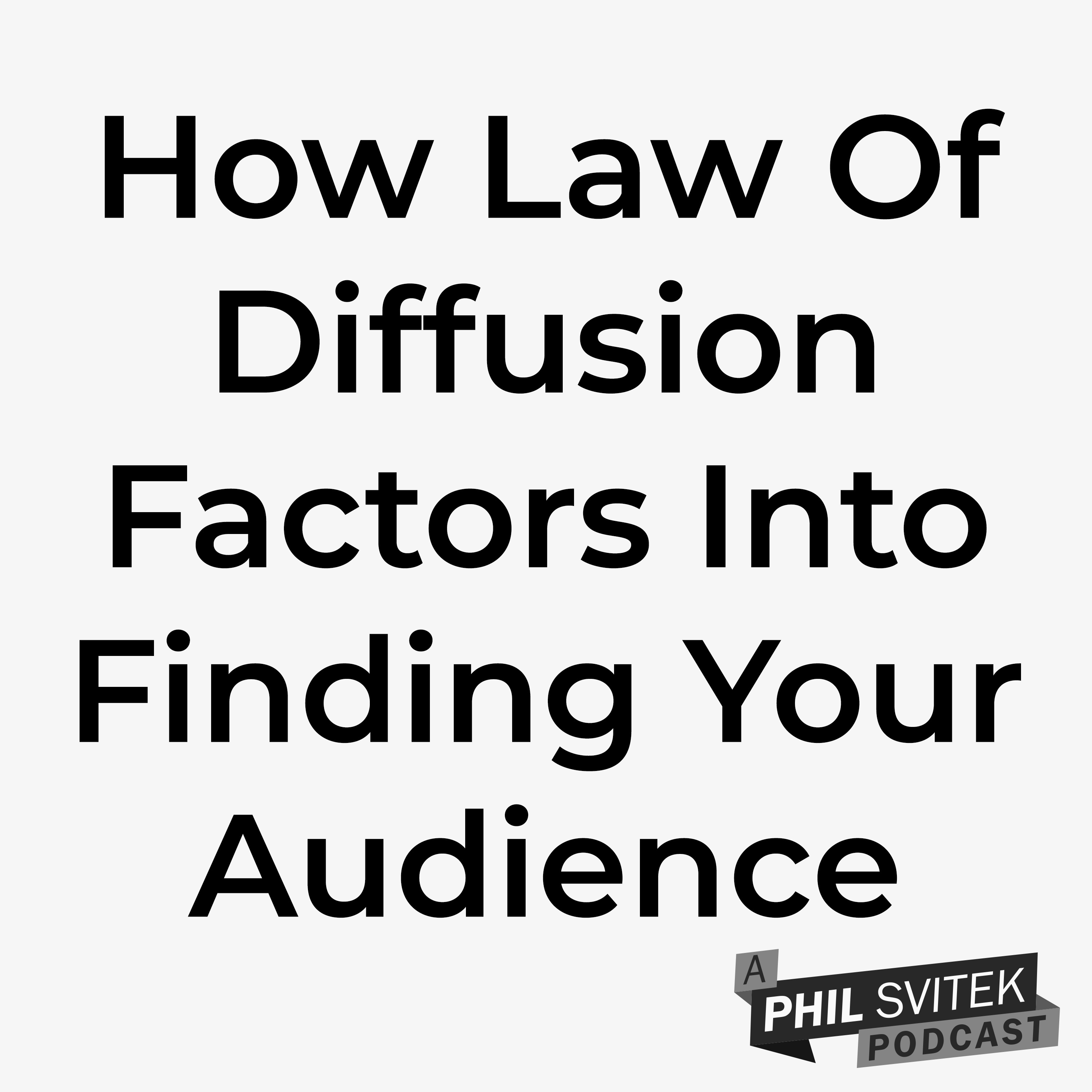 How The Law of Diffusion of Innovation is a Perfect Framework to Find Your Audience episode artwork