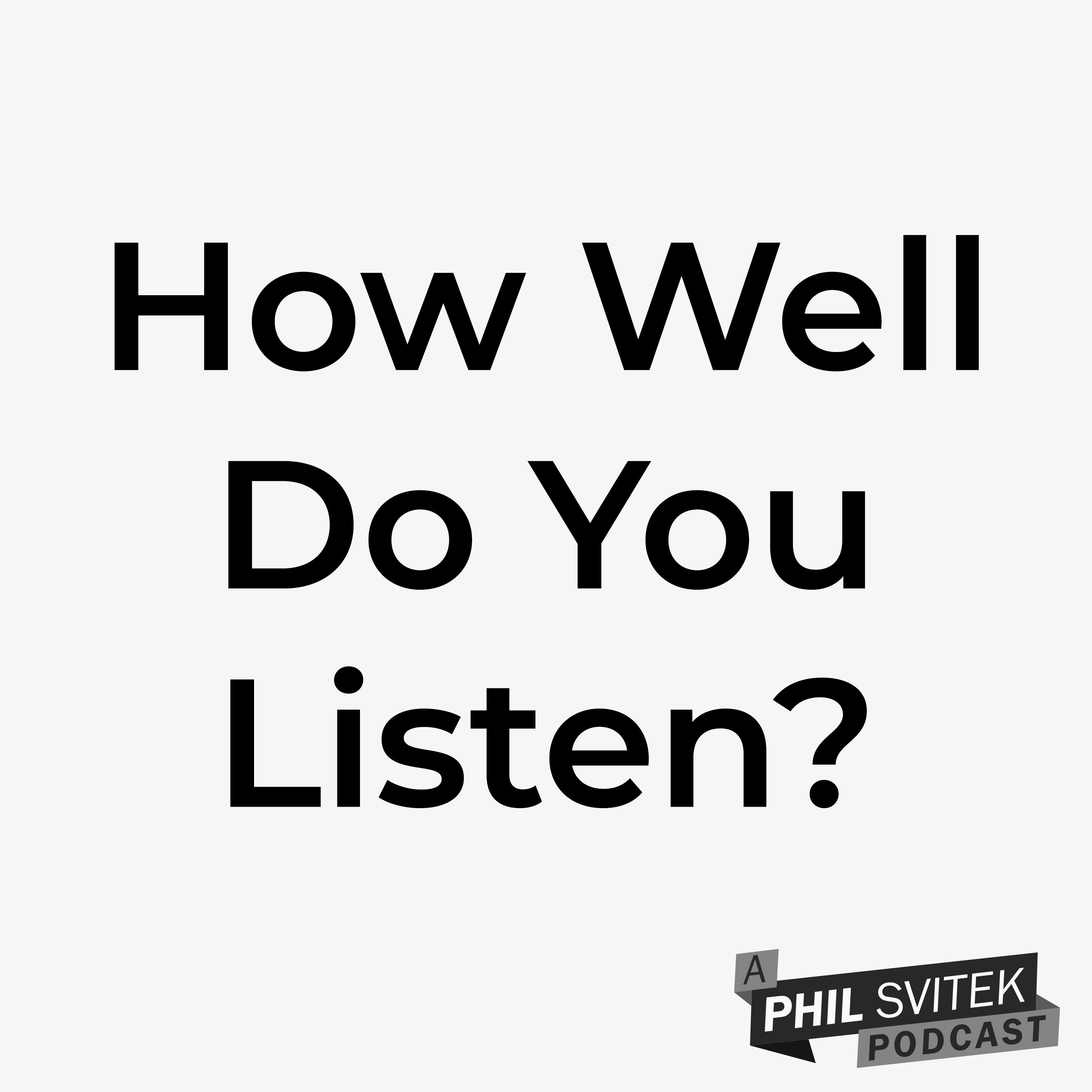 How Well Do You Actually Listen? Here's An Exercise To Find Out episode artwork
