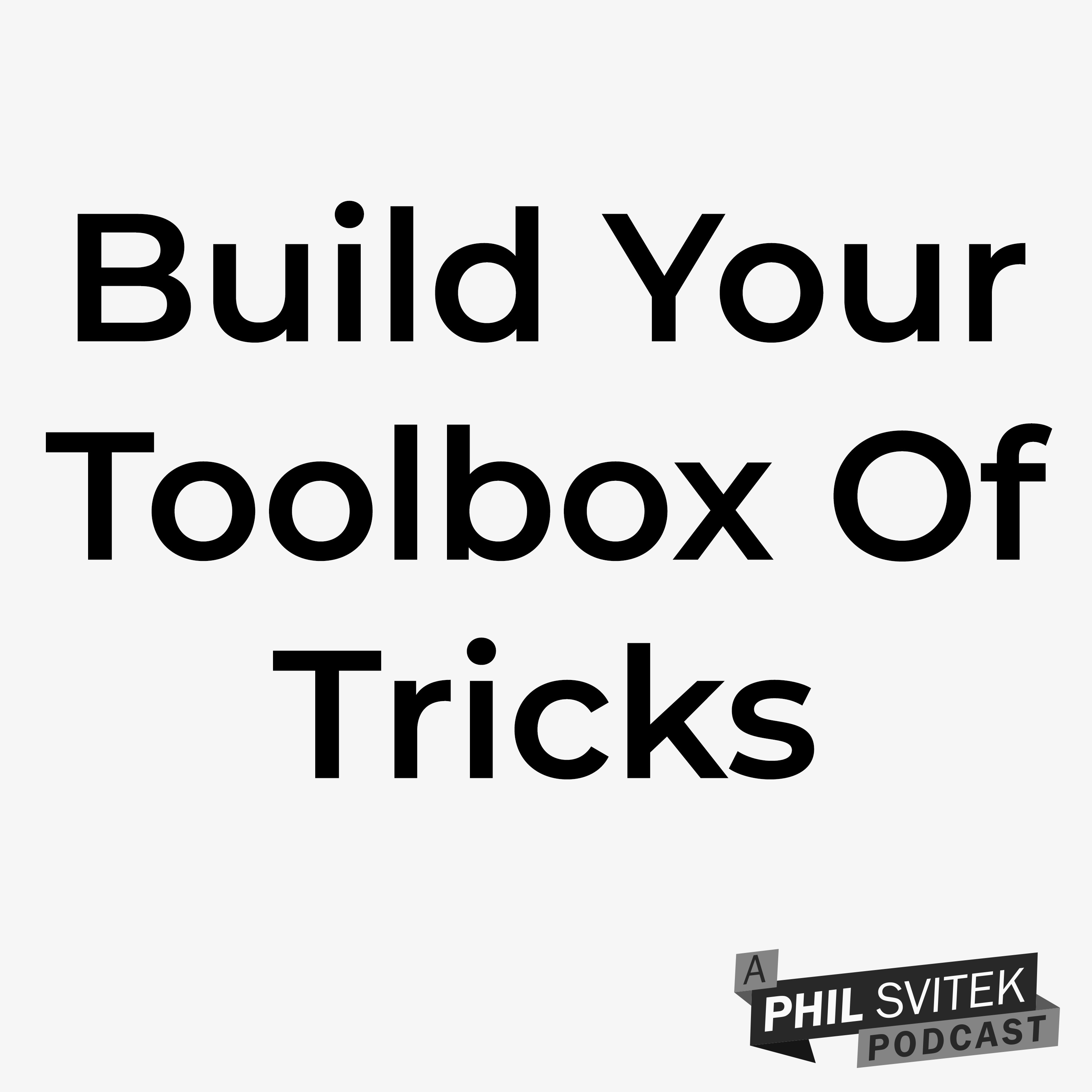 Build Your Toolbox Of Tricks To Gain Confidence In Your Craft episode artwork