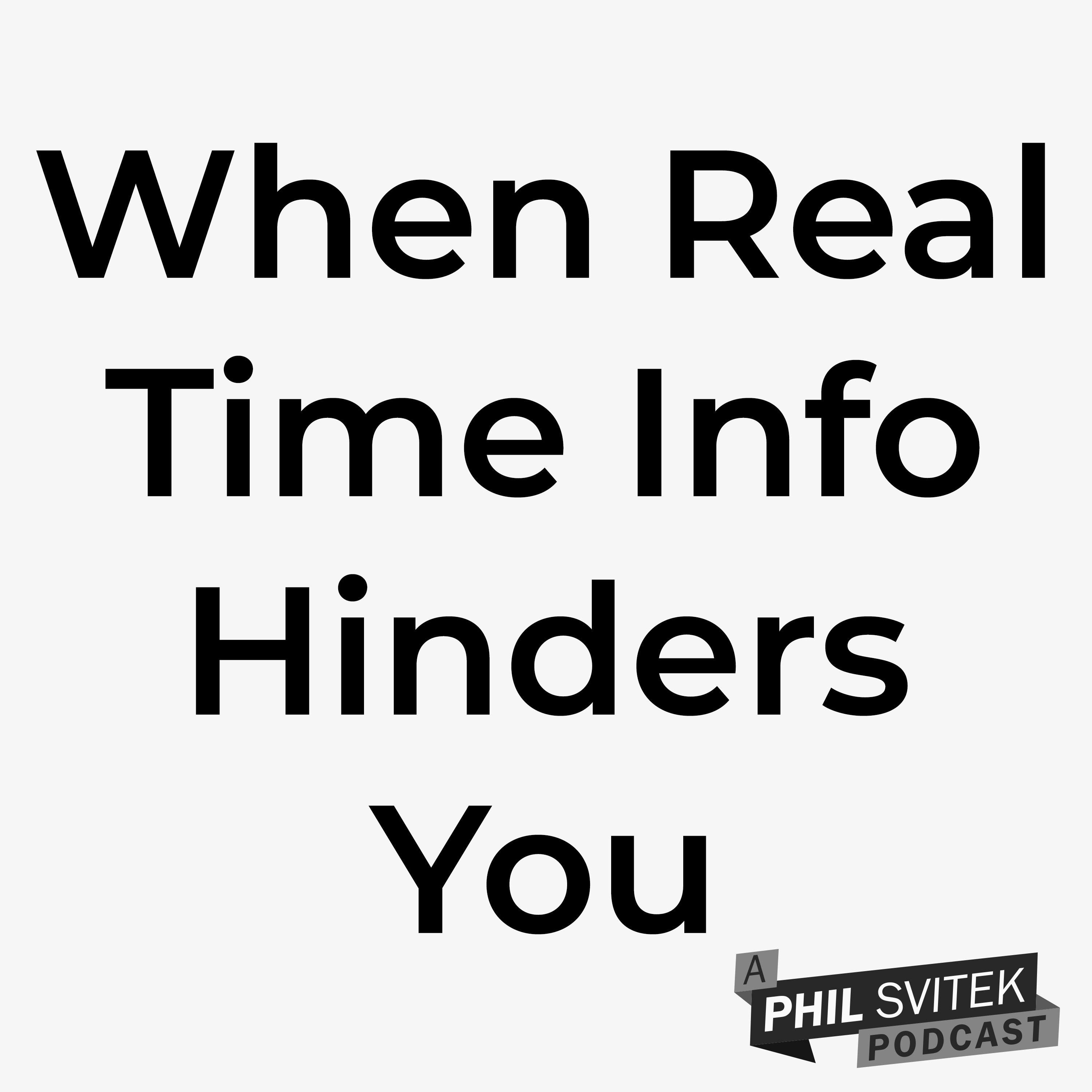You Don't Always Need Real Time Information To Create Meaningful Action episode artwork