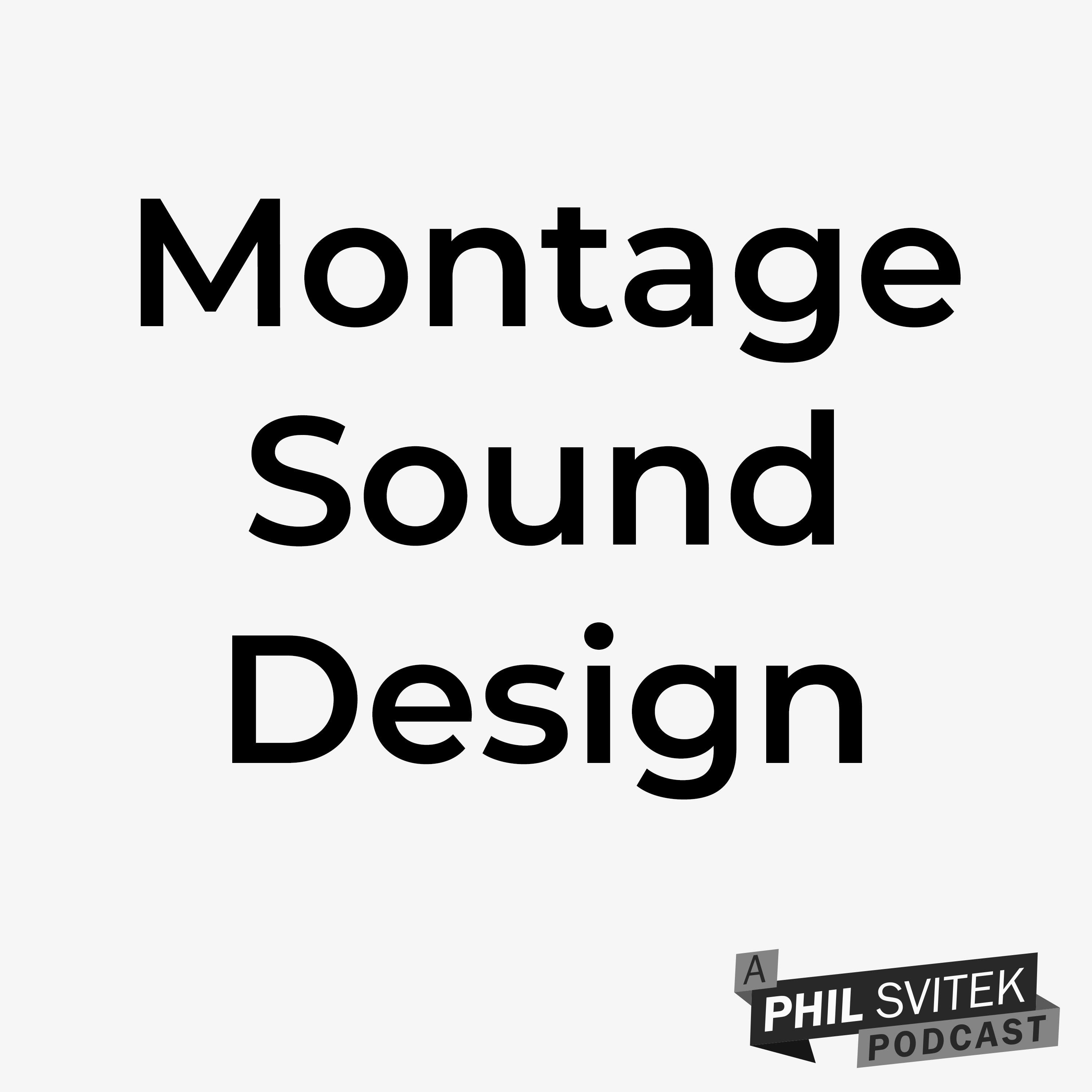 Creating A Sound Design For Montages In Film/TV episode artwork