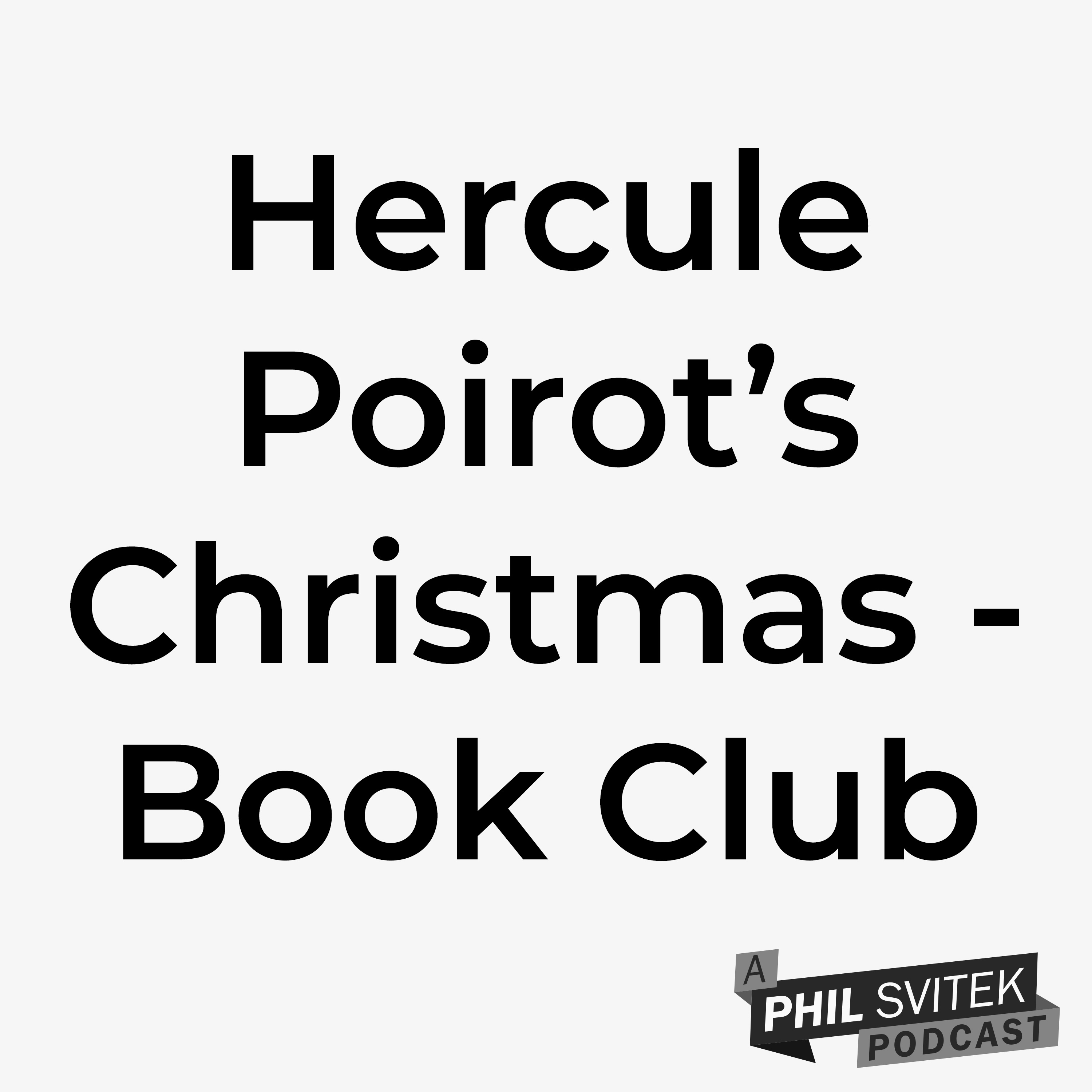 Hercule Poirot's Christmas (Agatha Christie) In-Depth Book Discussion episode artwork