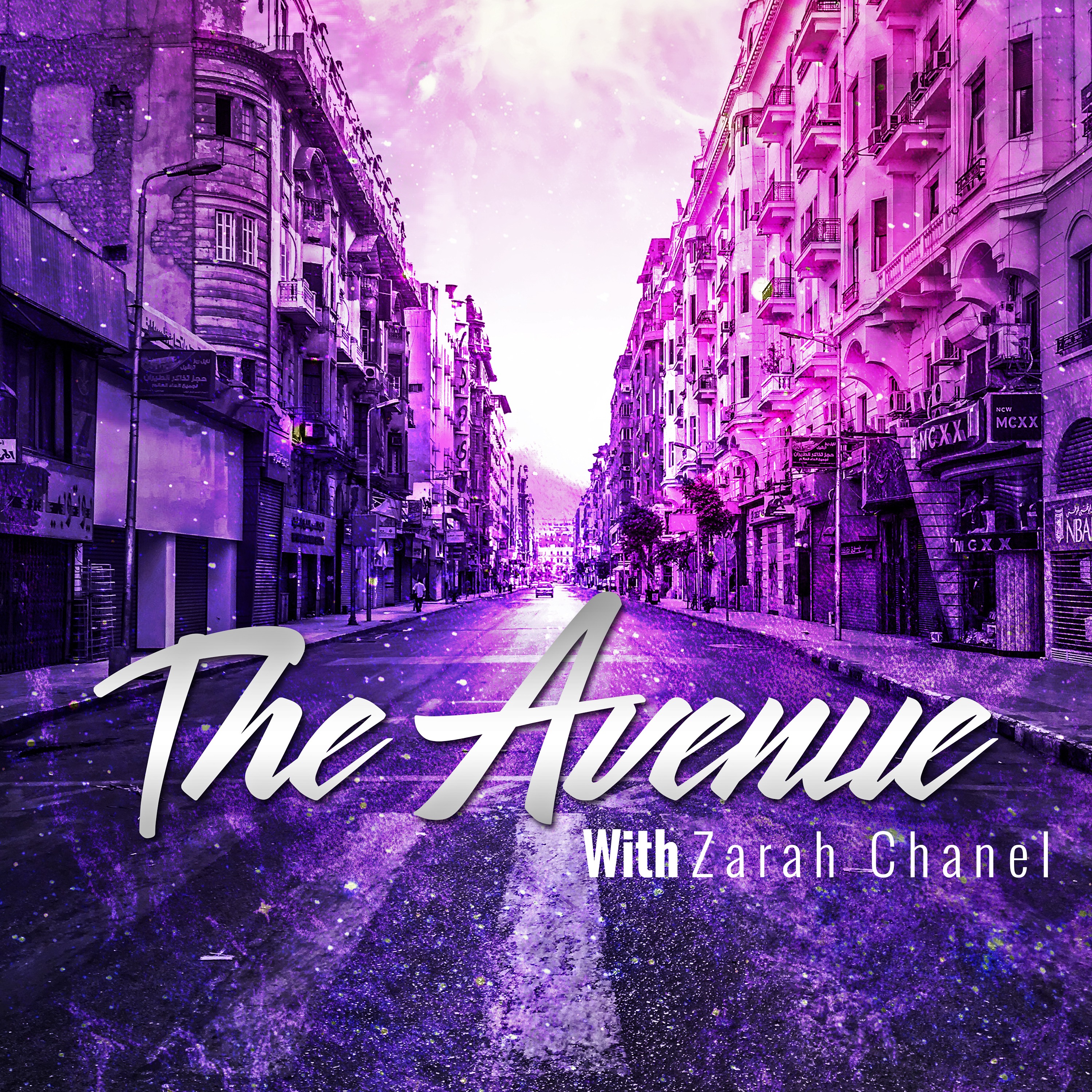 The Avenue With Zarah Chanel