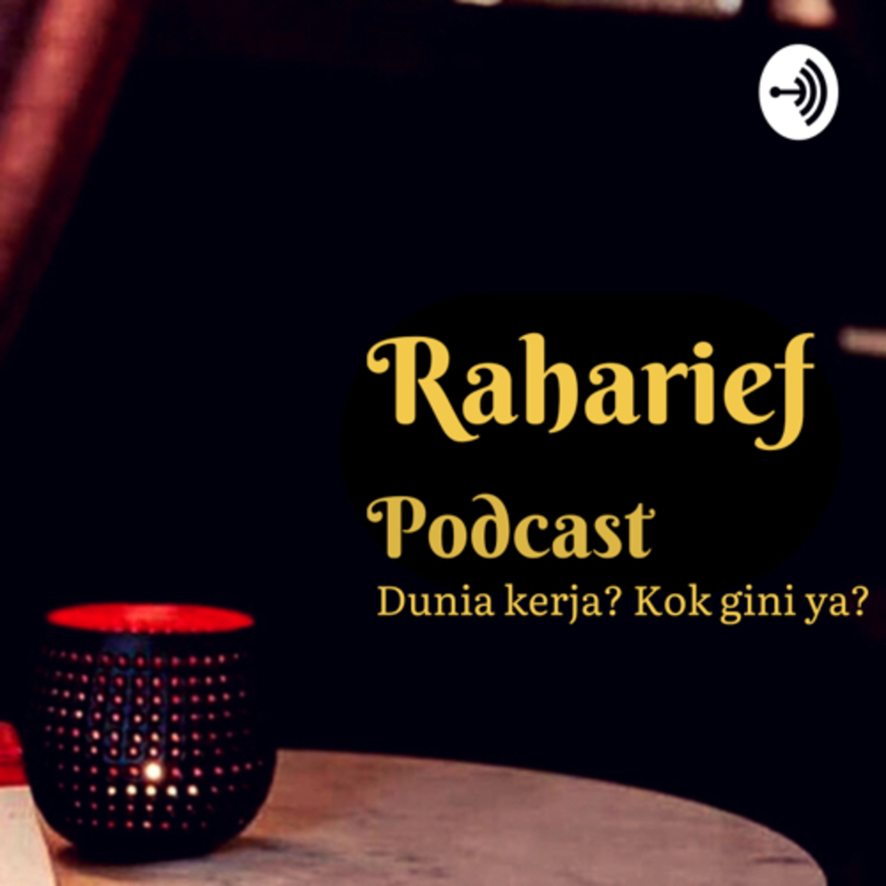 Raharief Podcast