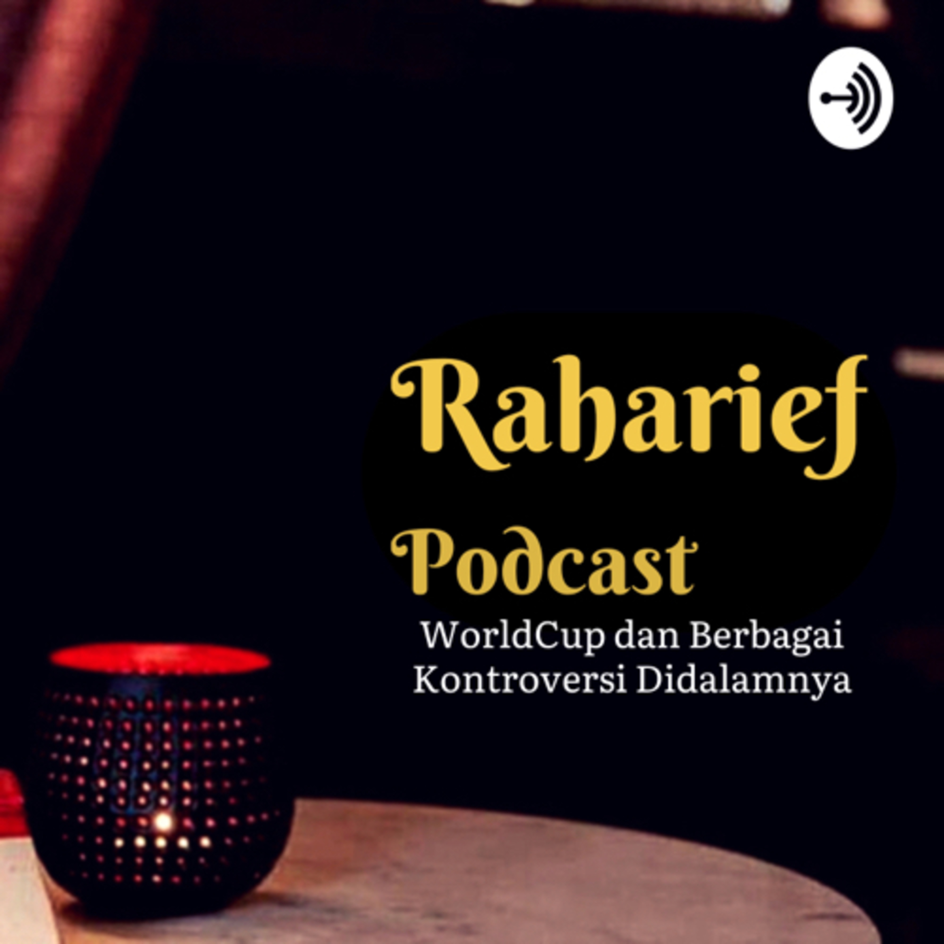 Raharief Podcast