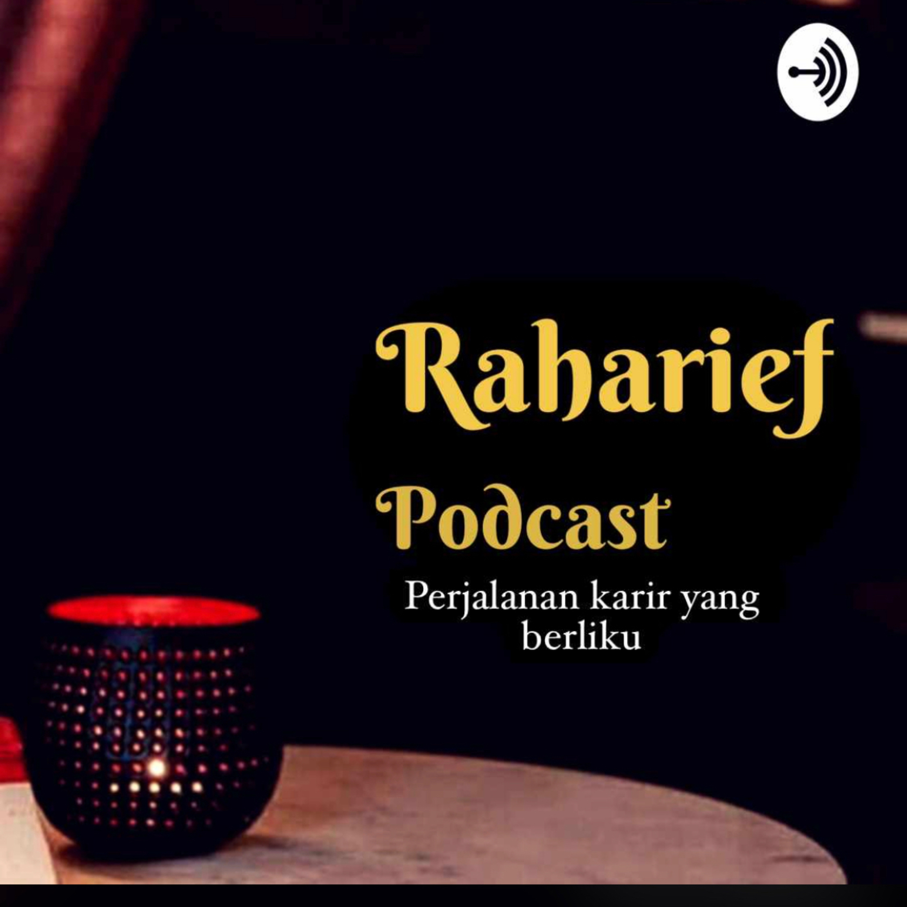 Raharief Podcast