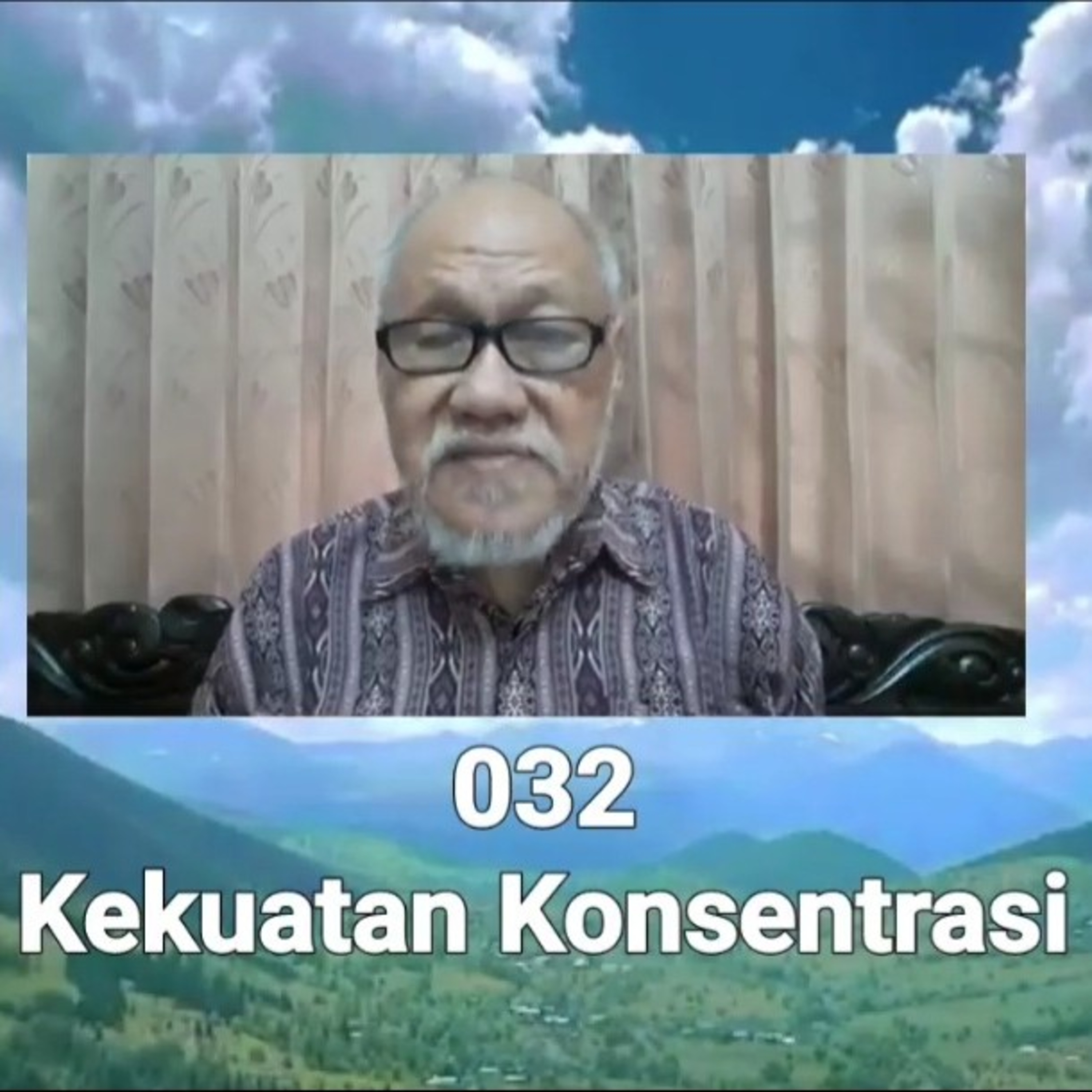 MEDITASI 032 - "Kekuatan Pikiran" episode artwork