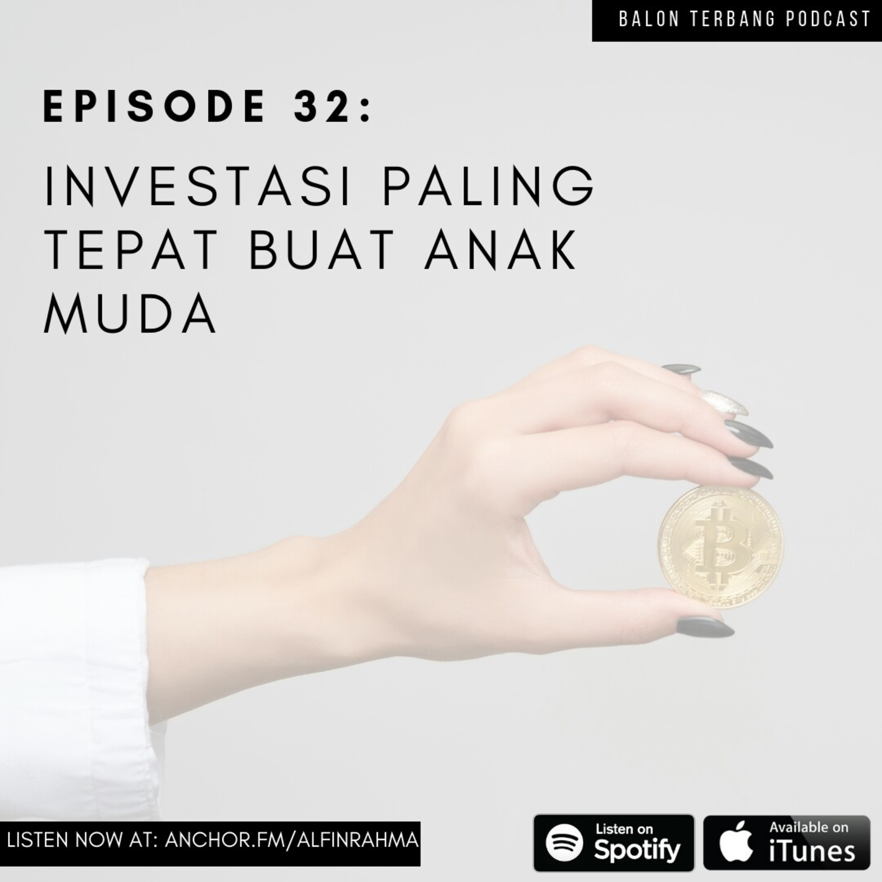 Episode 32: Investasi Paling Tepat Buat Anak Muda