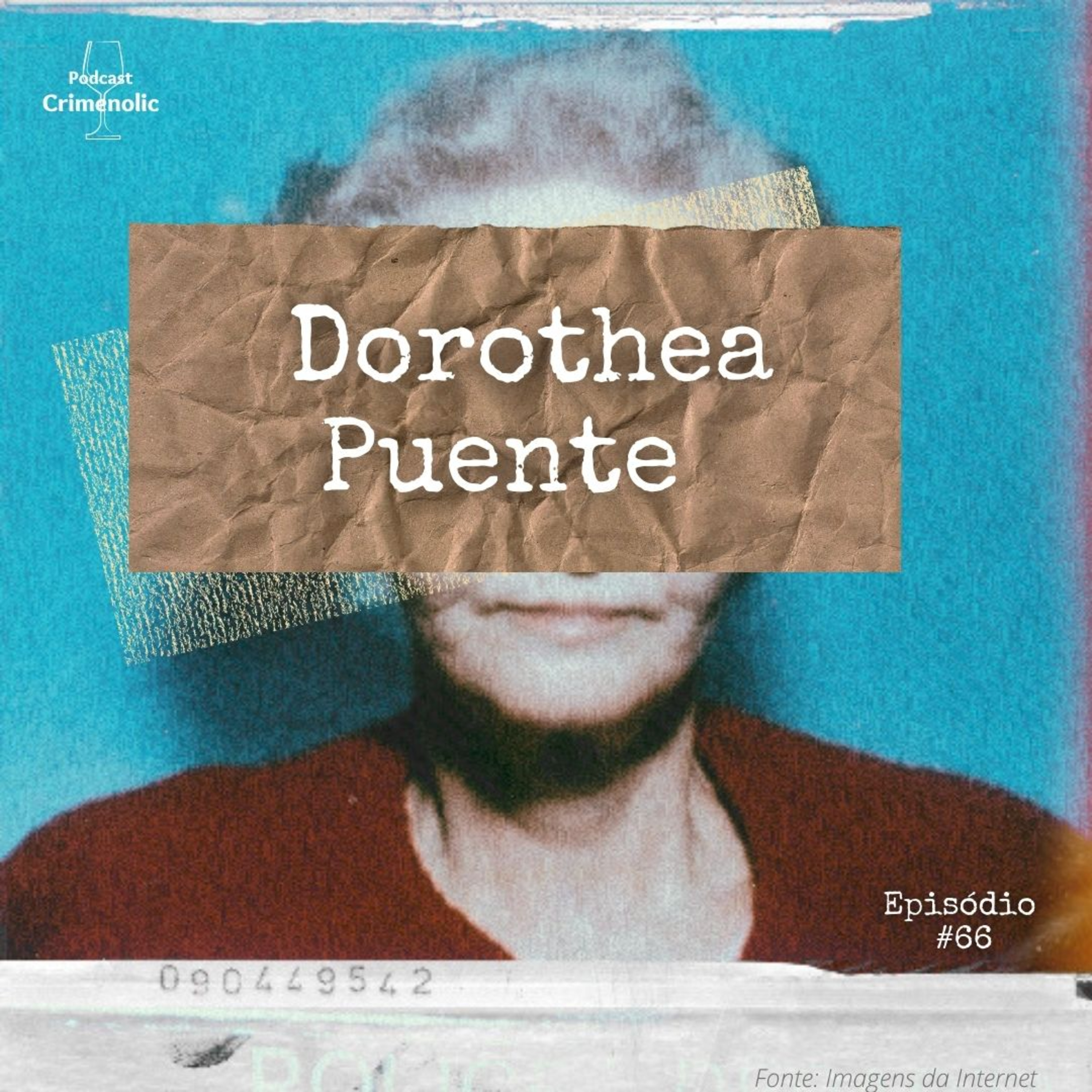 #66 - SERIAL KILLER - Dorothea Puente