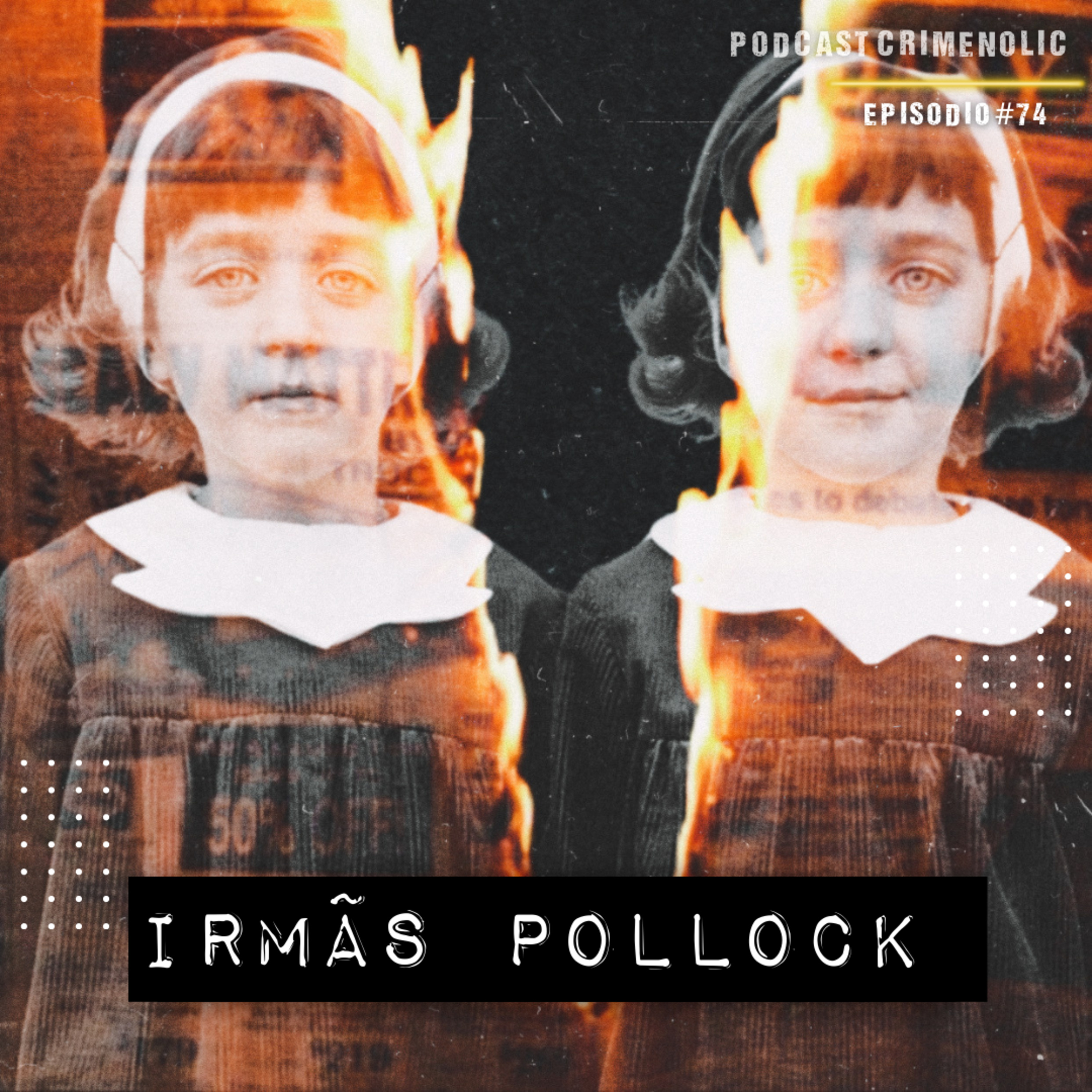 #74 - MISTÉRIO - Irmãs Pollock | coincidência ou reencarnação?