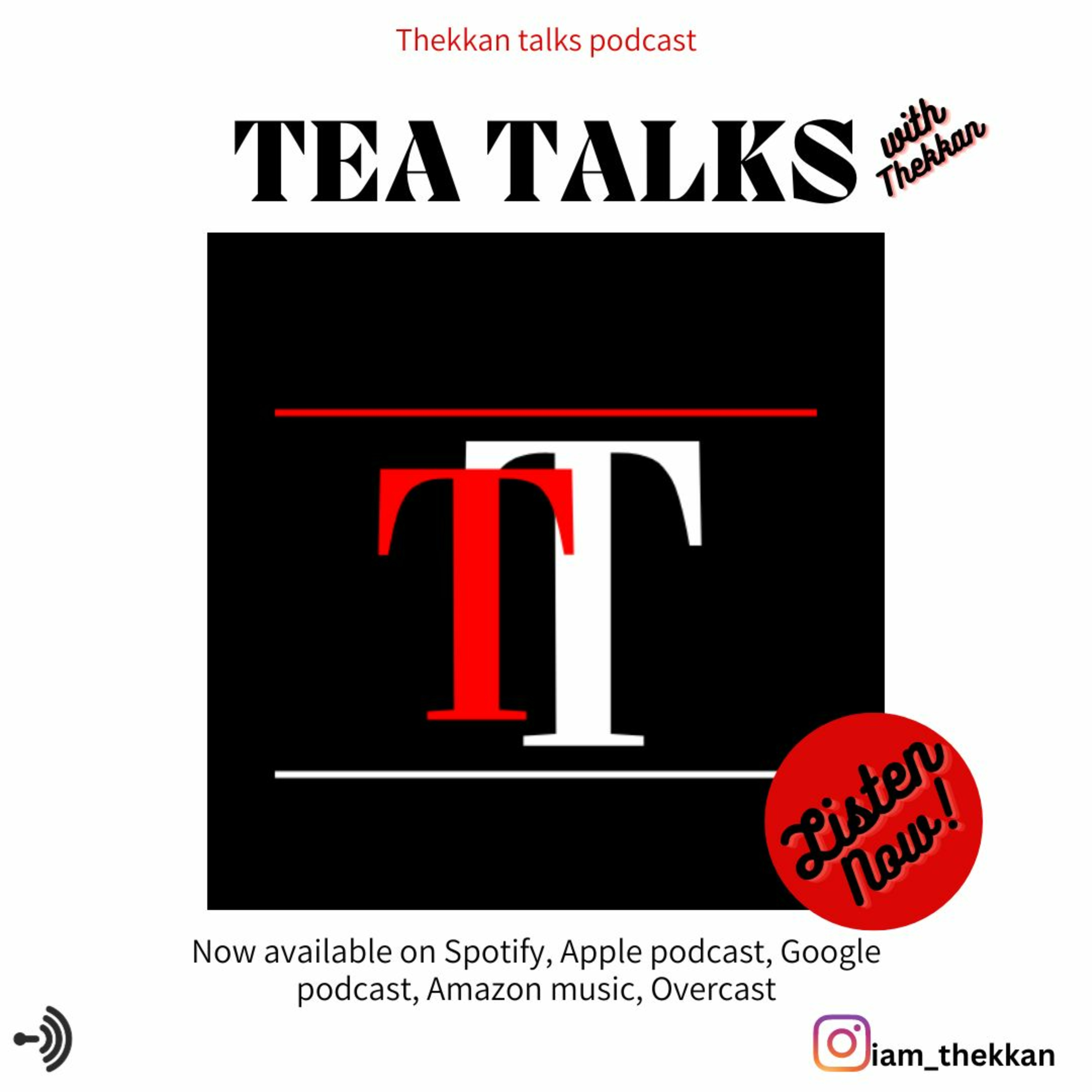 Tea Talks with Thekkan E:1 episode artwork