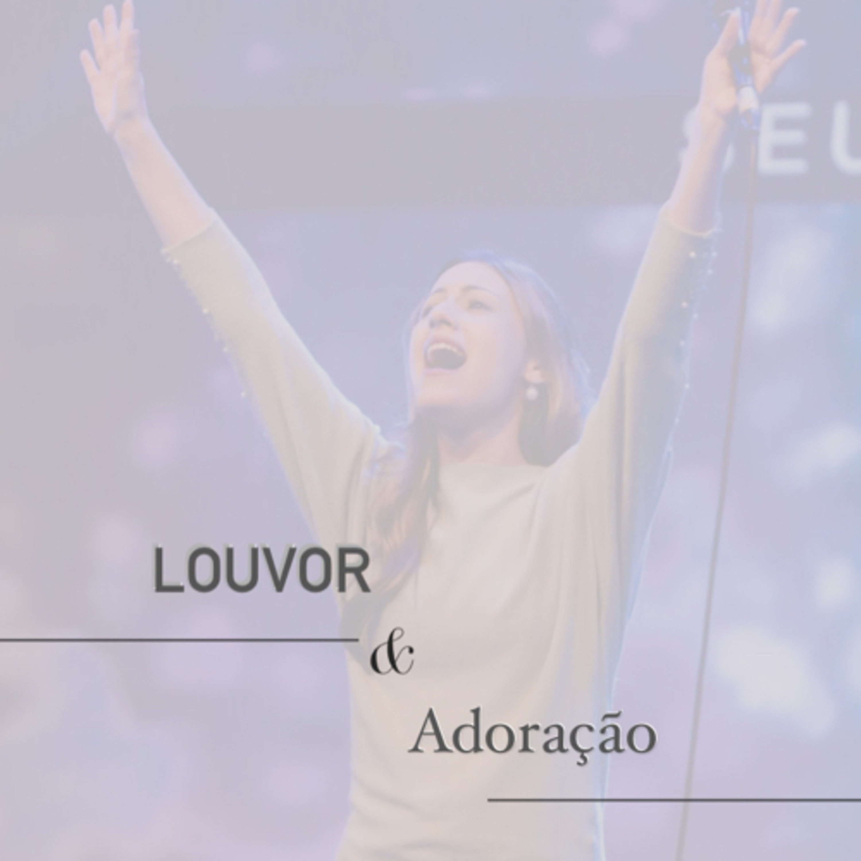 Louvor e Adoração  episode artwork