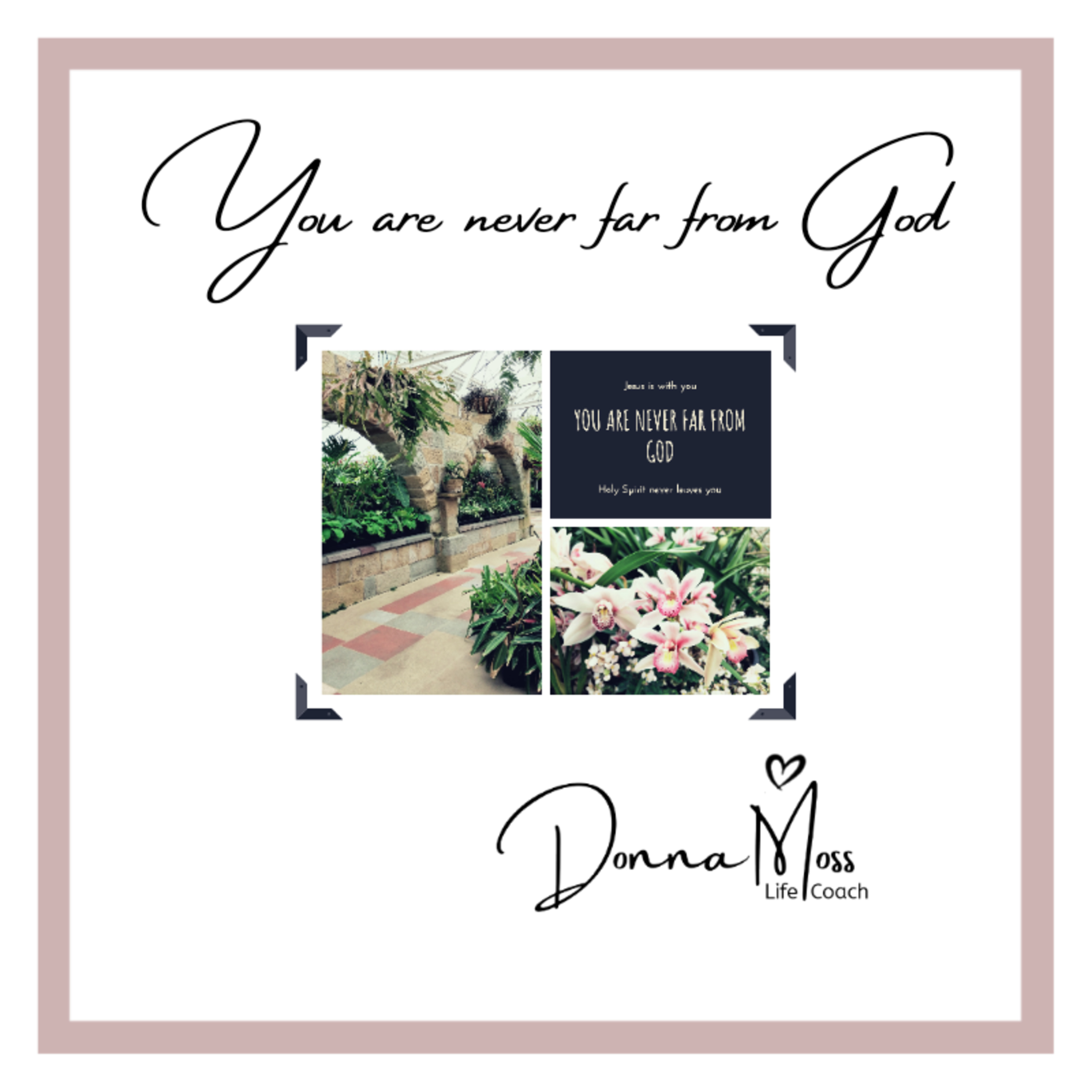 You are never far from God