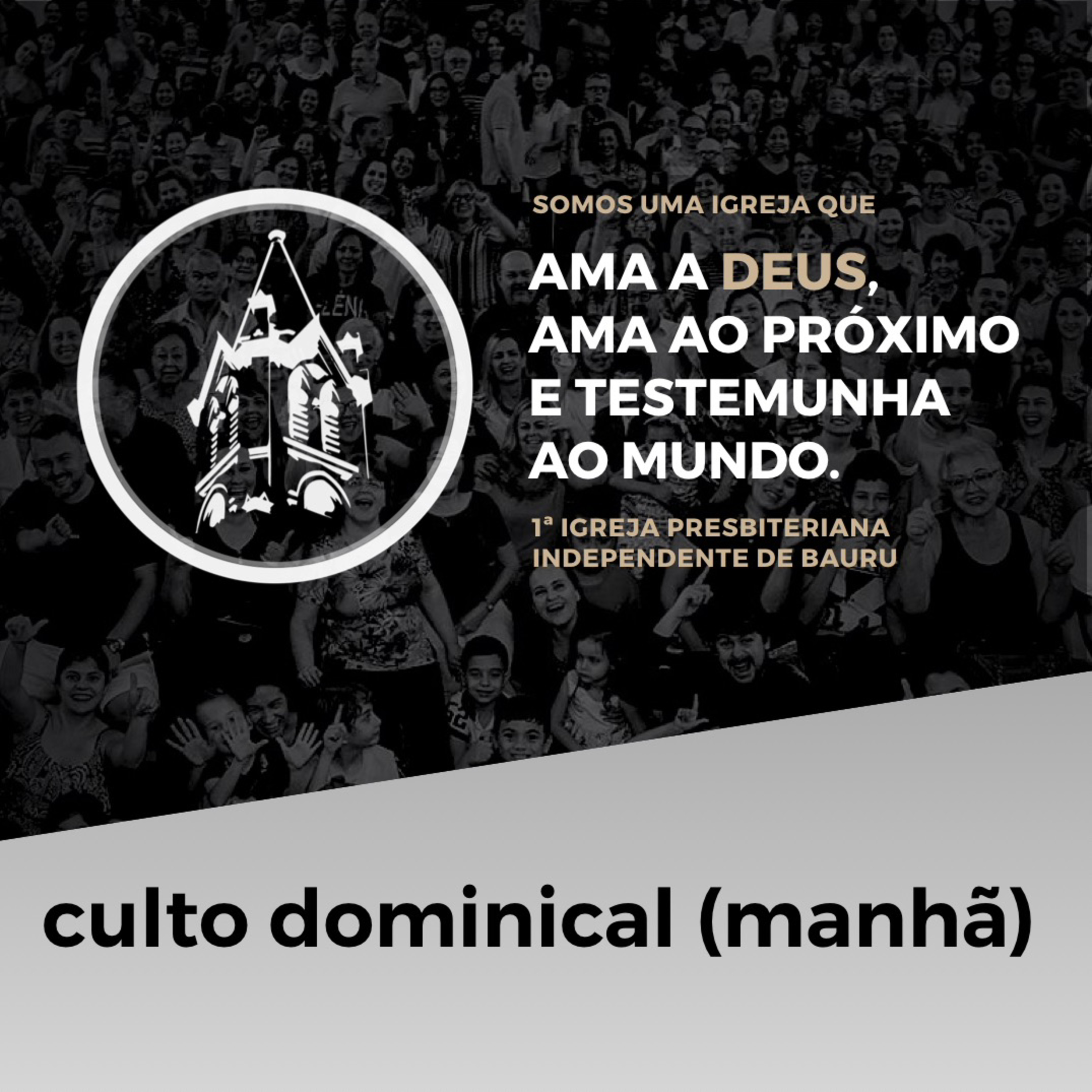Primeira Igreja Presbiteriana Independente de Bauru/SP