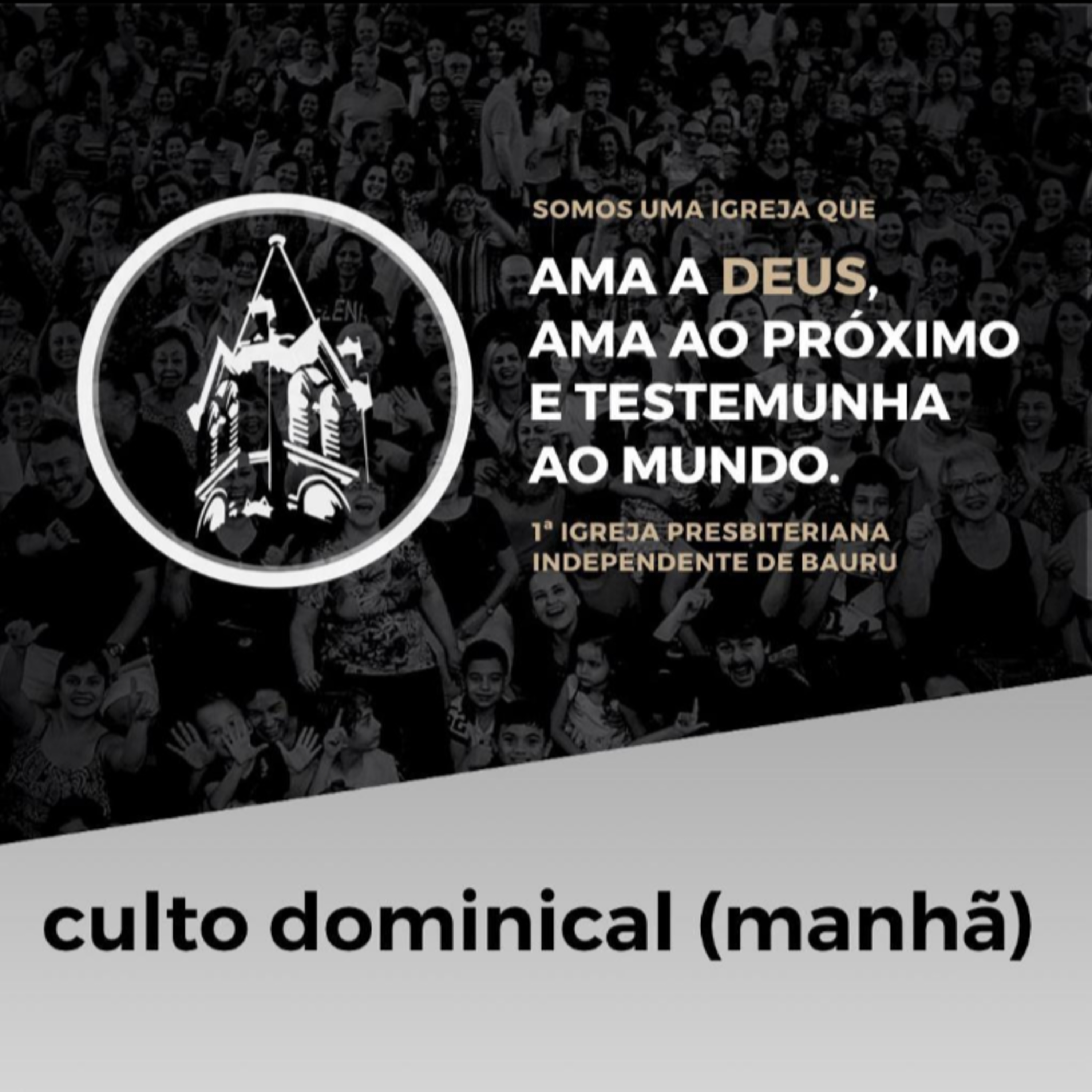 Primeira Igreja Presbiteriana Independente de Bauru/SP
