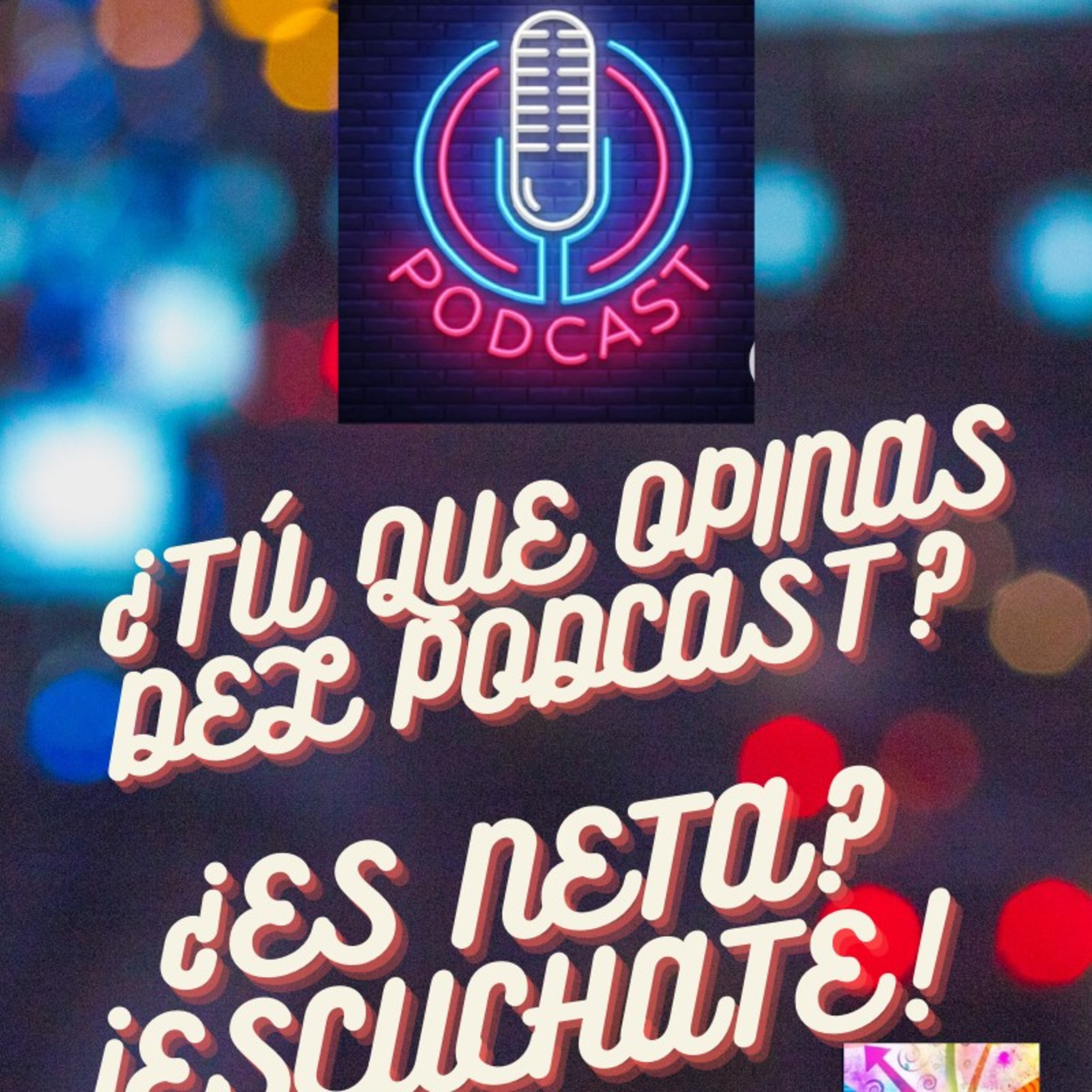 ¿ES NETA?¡ESCÚCHATE!