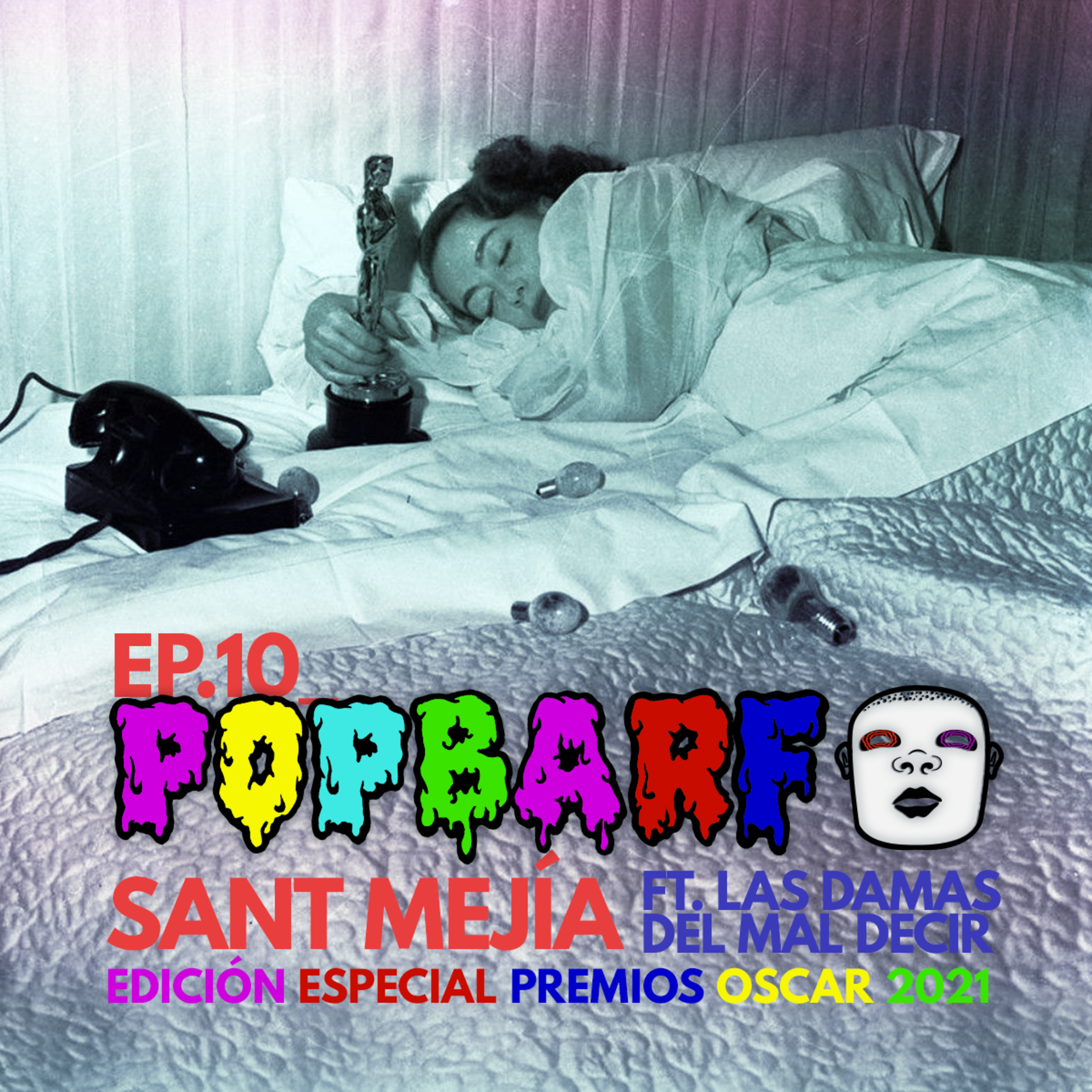 CAPÍTULO 10. SANT MEJÍA FEAT. LAS DAMAS DEL MAL DECIR. episode artwork