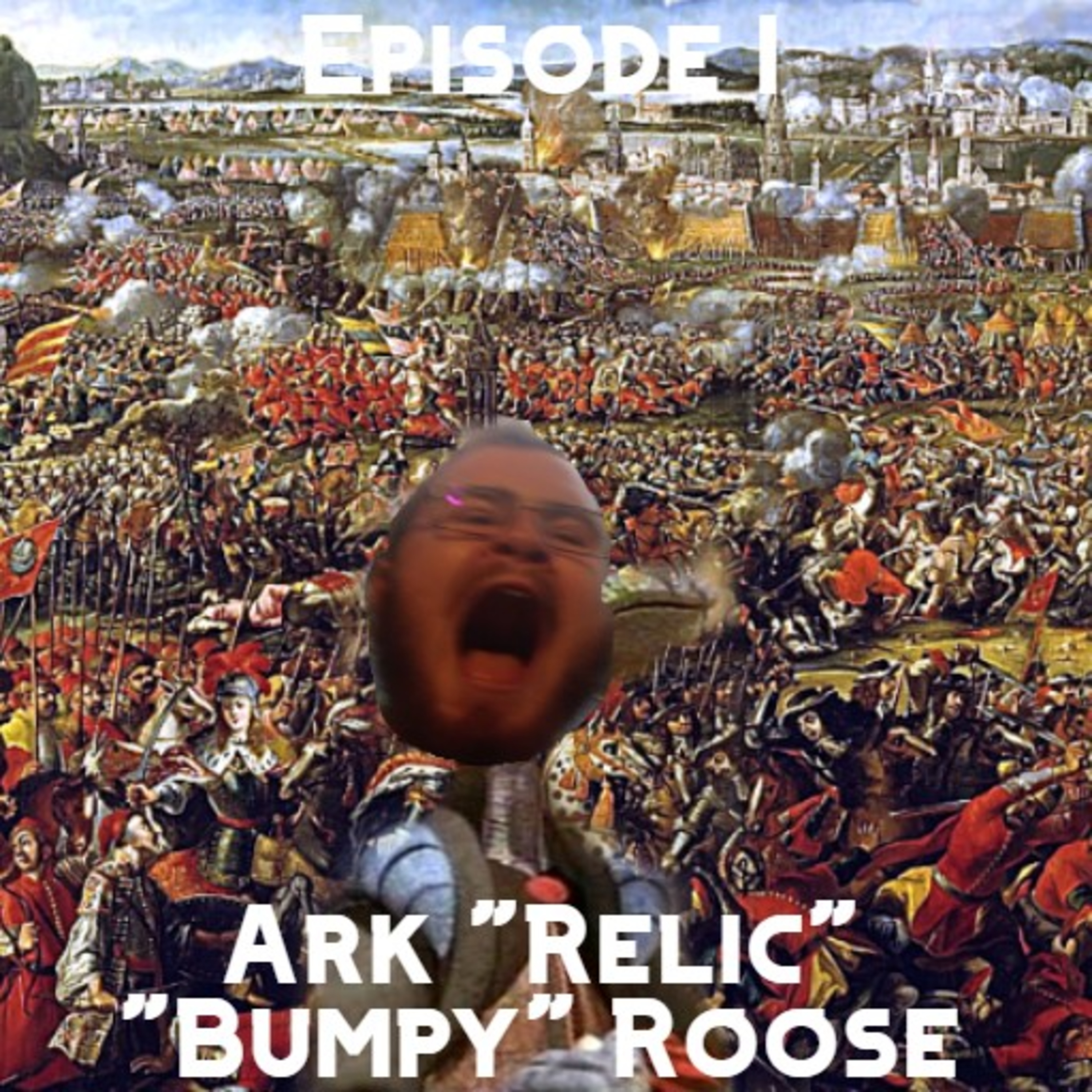 Ark "Relic" "Bumpy" Roose episode artwork