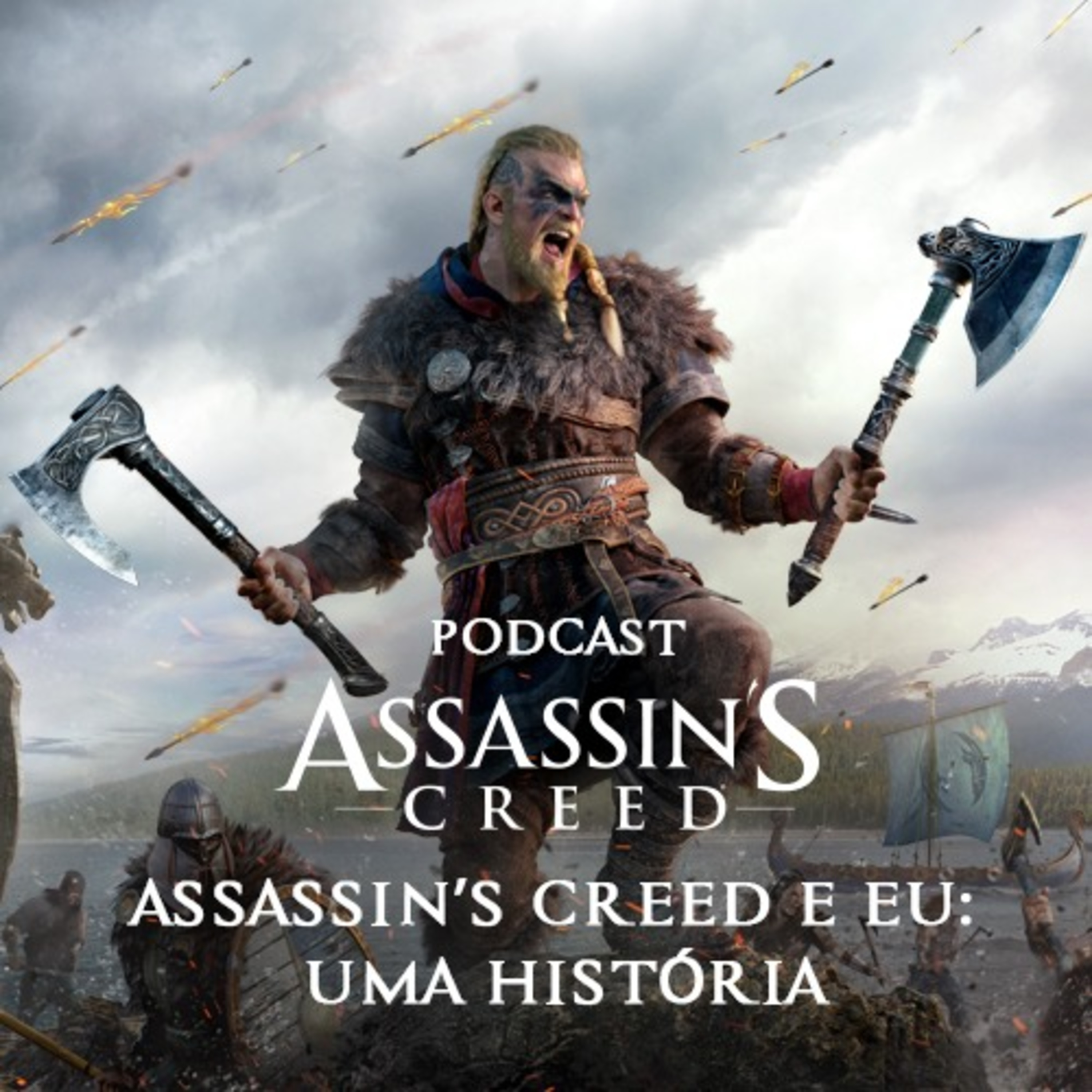 Ep.02 - Assassin’s Creed e Eu: Uma História