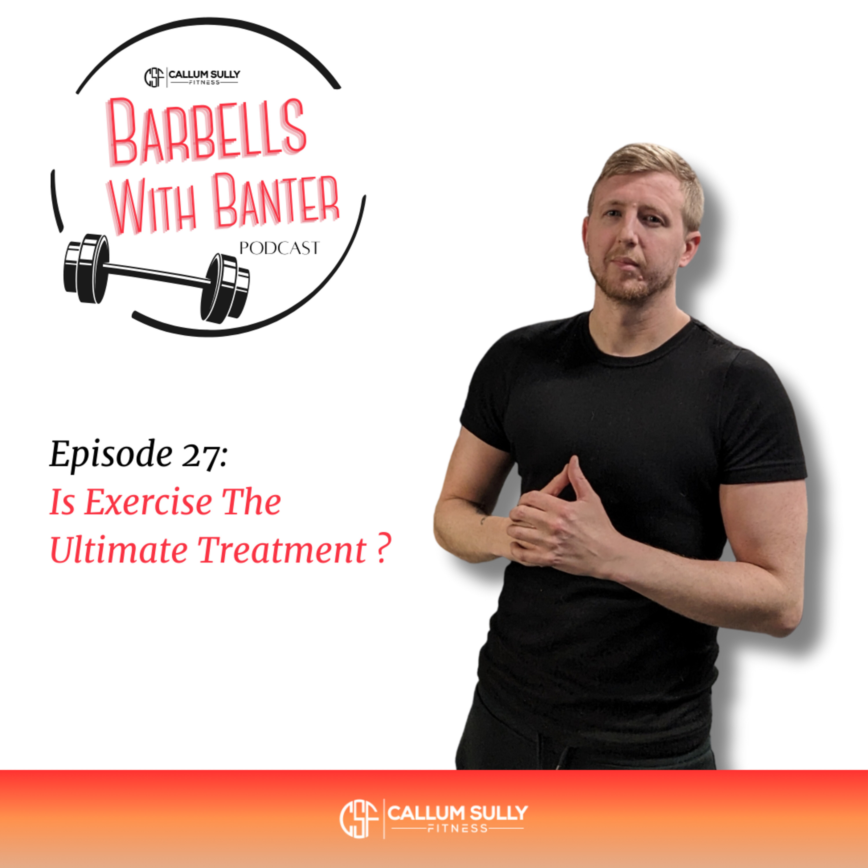 Barbells With Banter Podcast