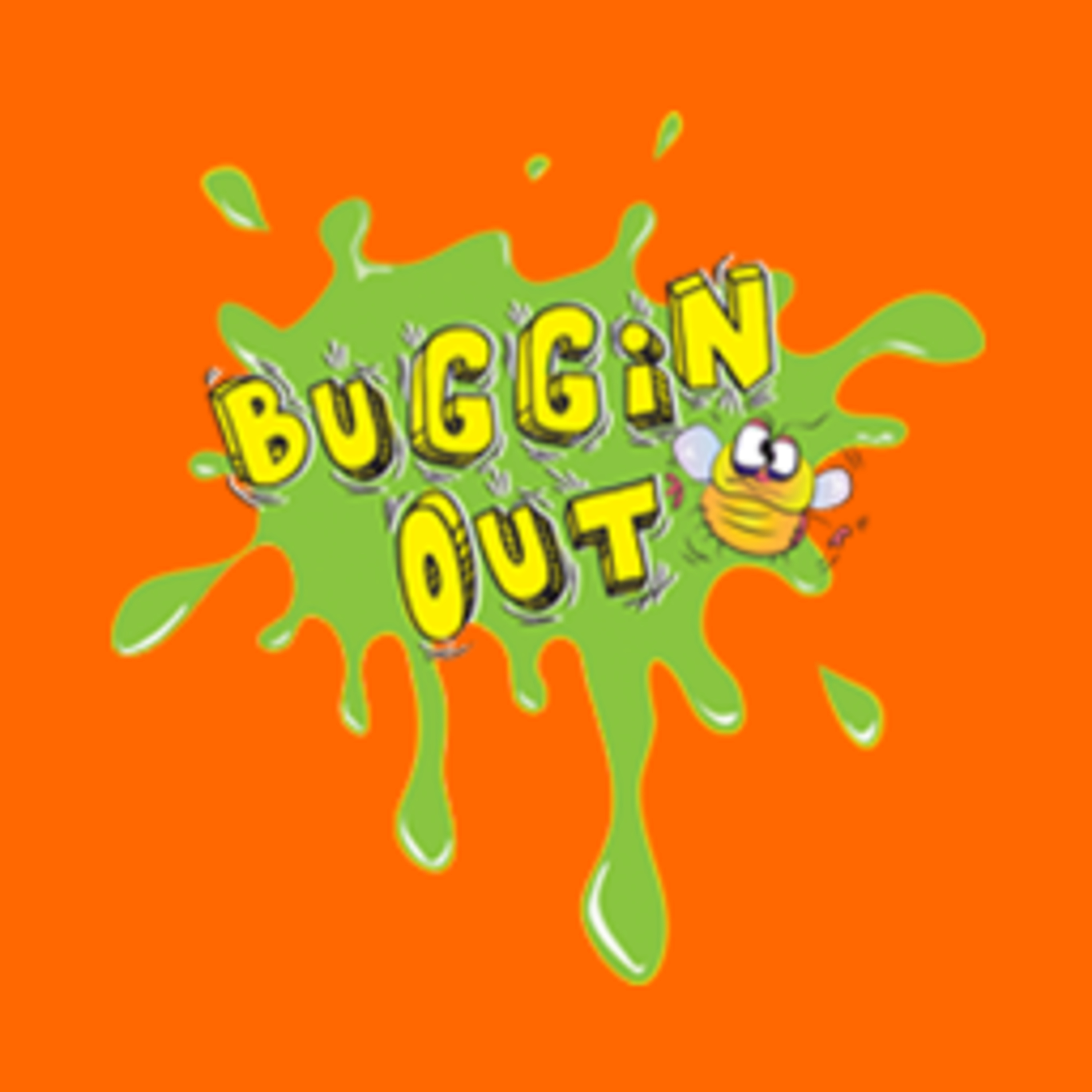 Buggin Out