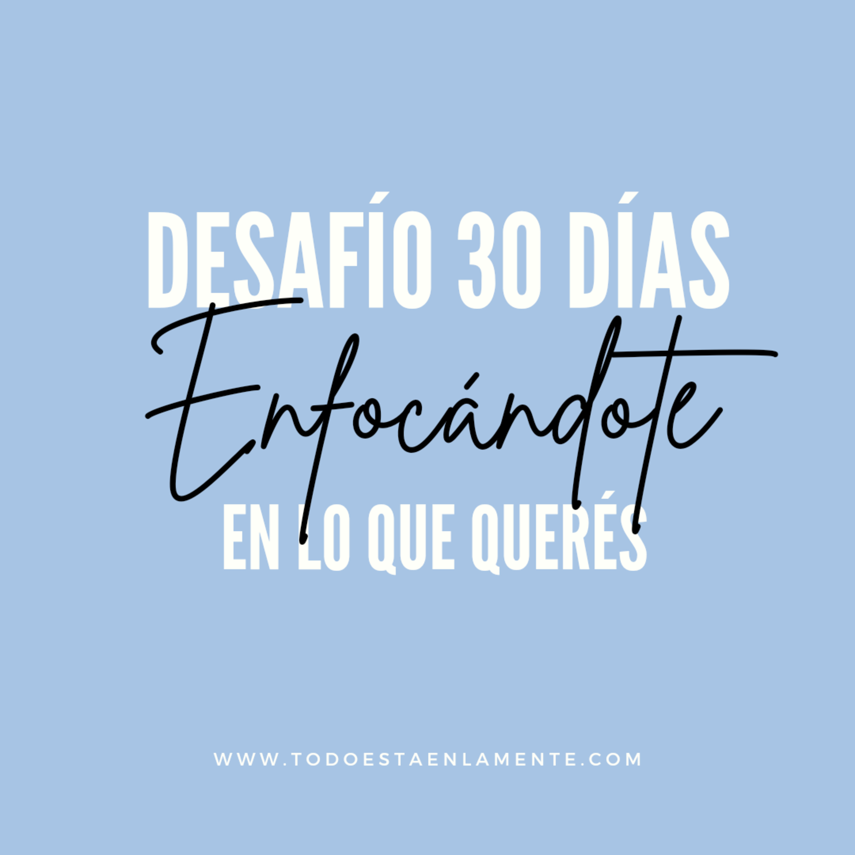 ENFOCA TU MENTE