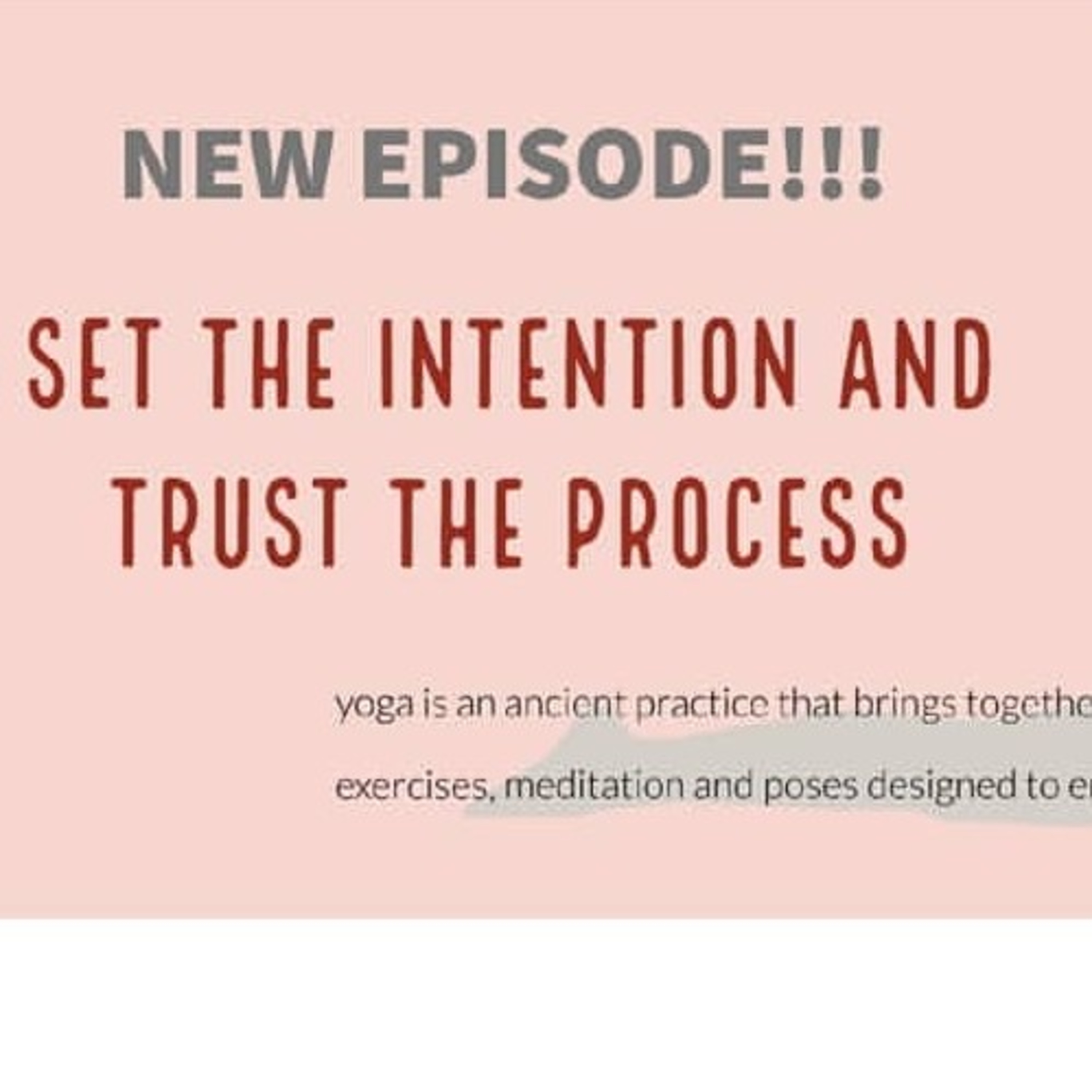Set the intention and trust the process episode artwork
