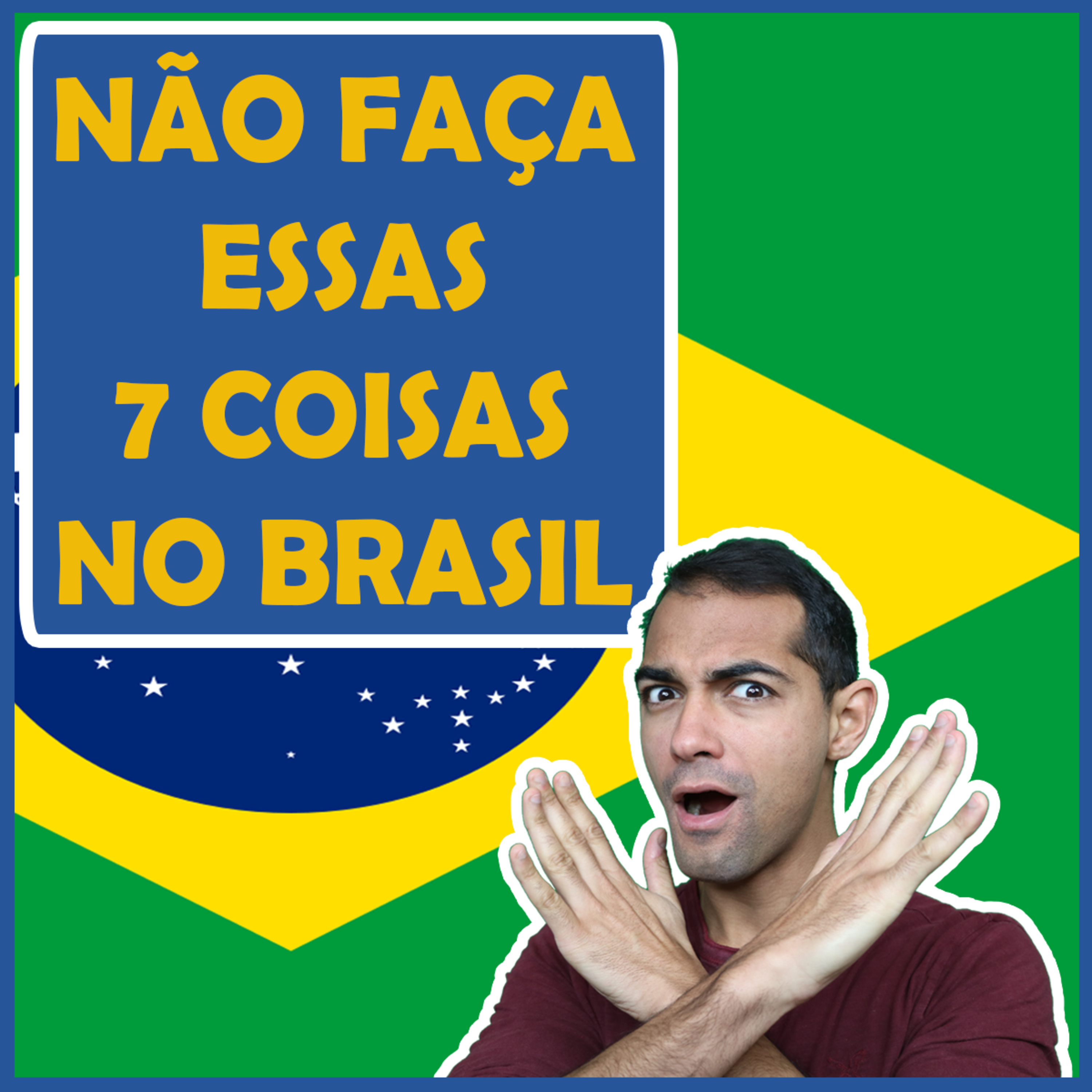 7 erros que você não deve cometer no Brasil | Aprender Português episode artwork