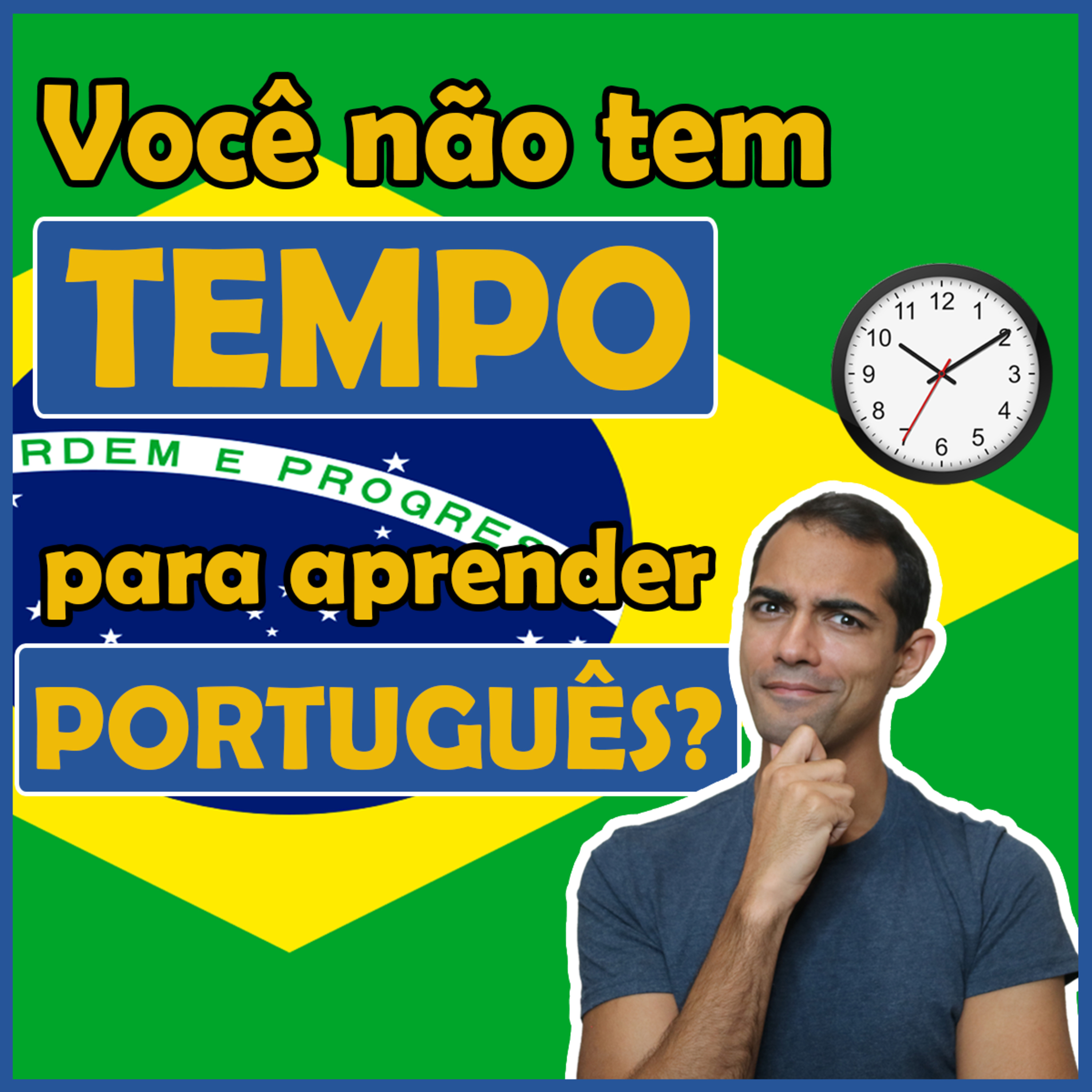 Você não tem tempo para aprender português? | Aprender Português episode artwork