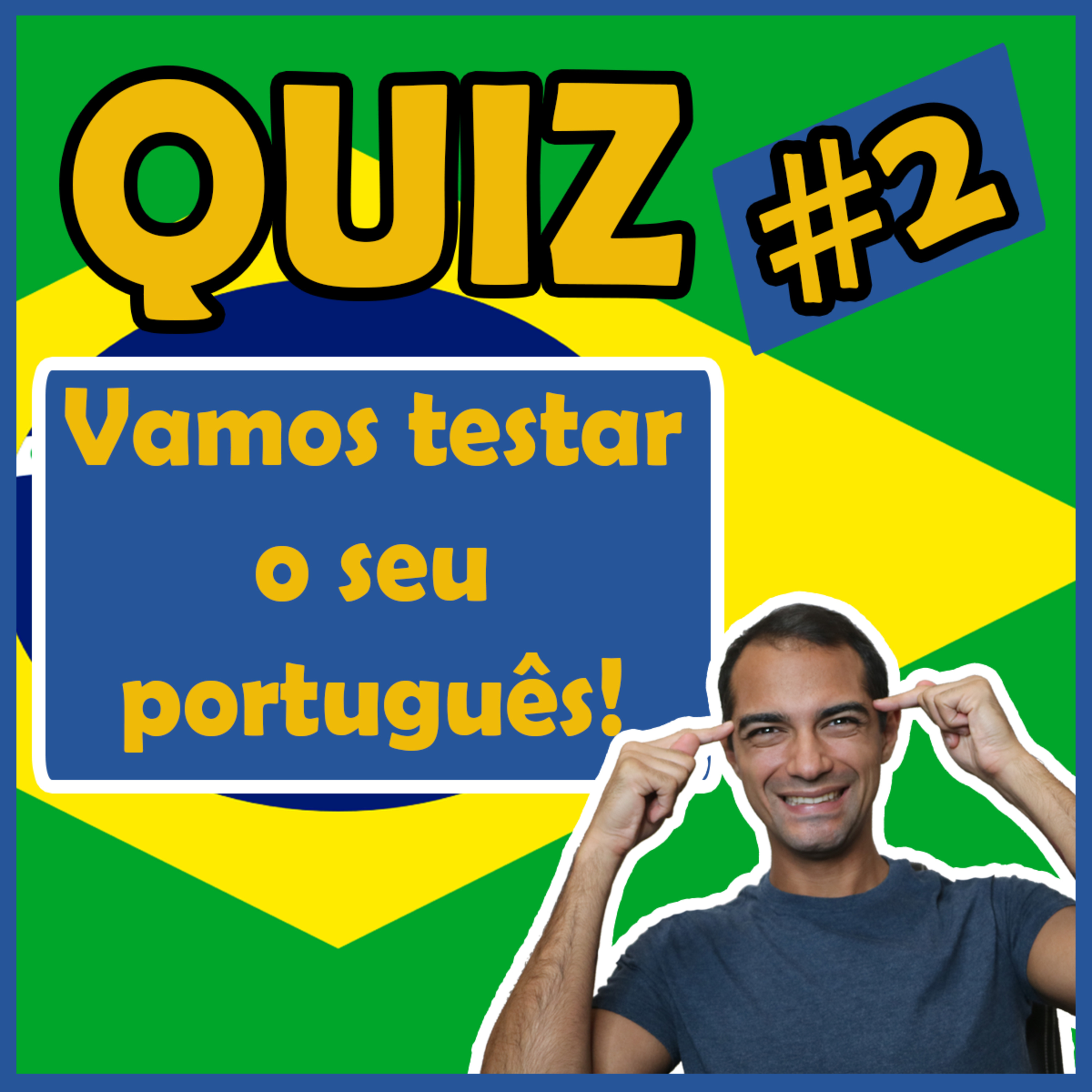 Quiz #2 - Vamos testar o seu português | Aprender Português episode artwork