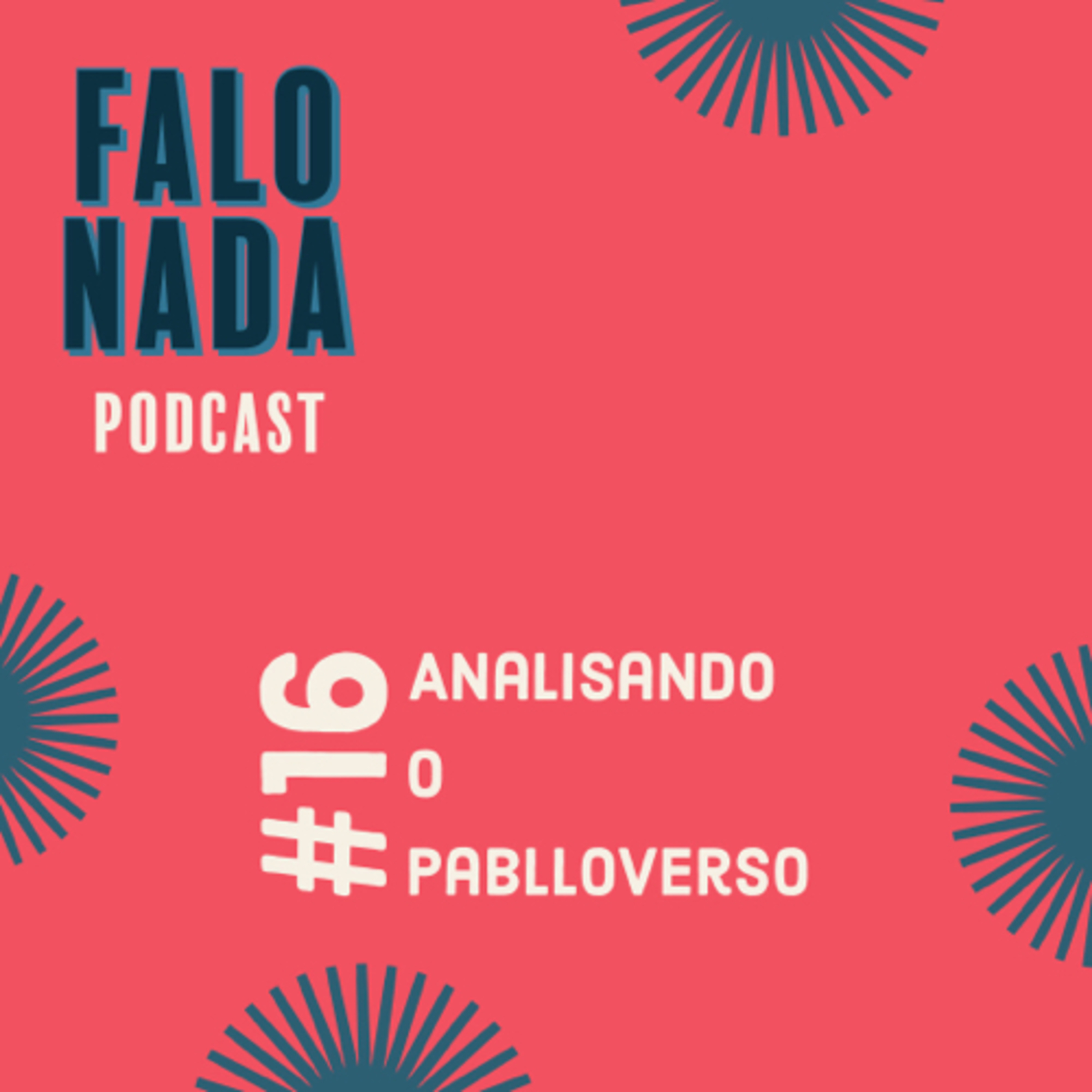Falo Nada Podcast