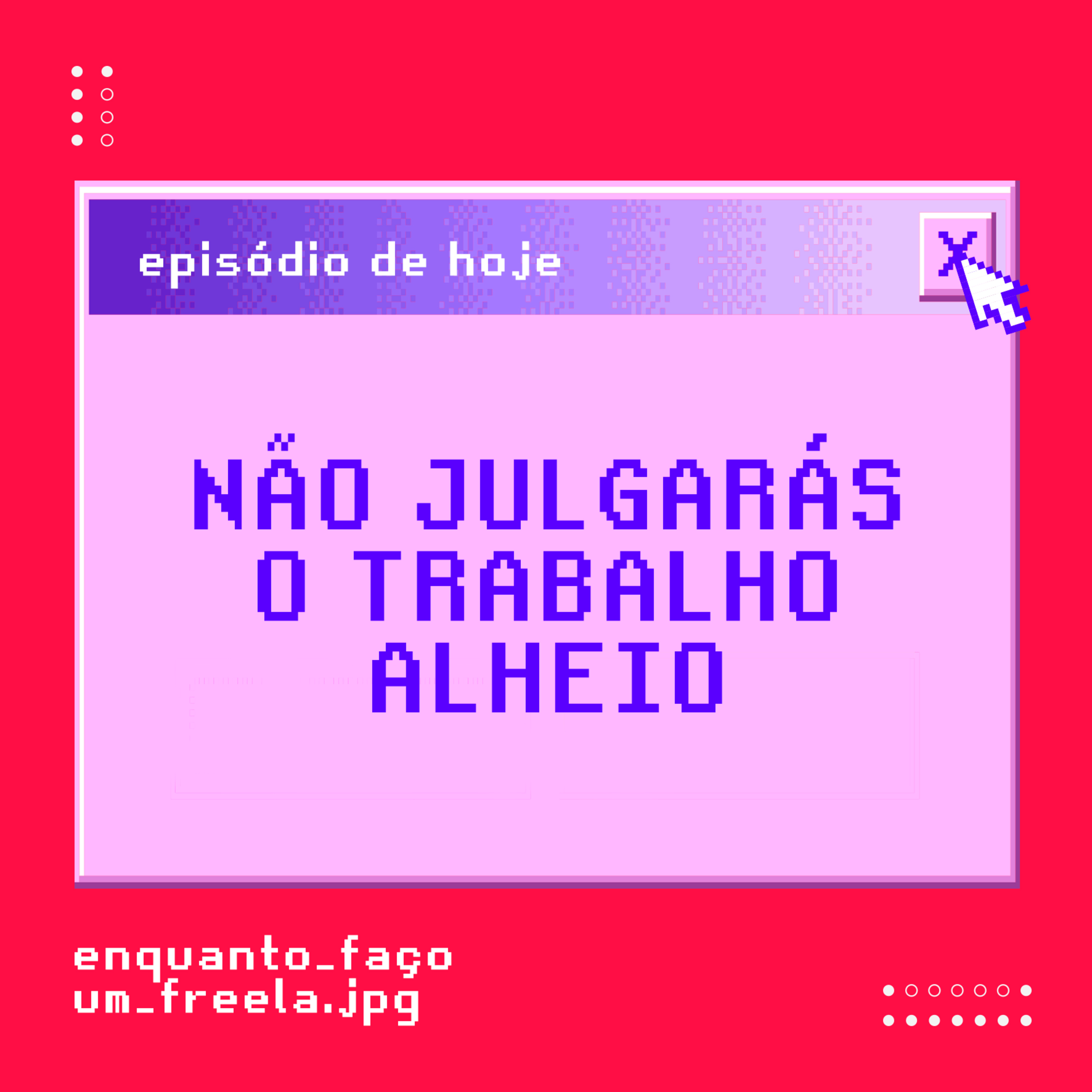 Enquanto Faço um Freela