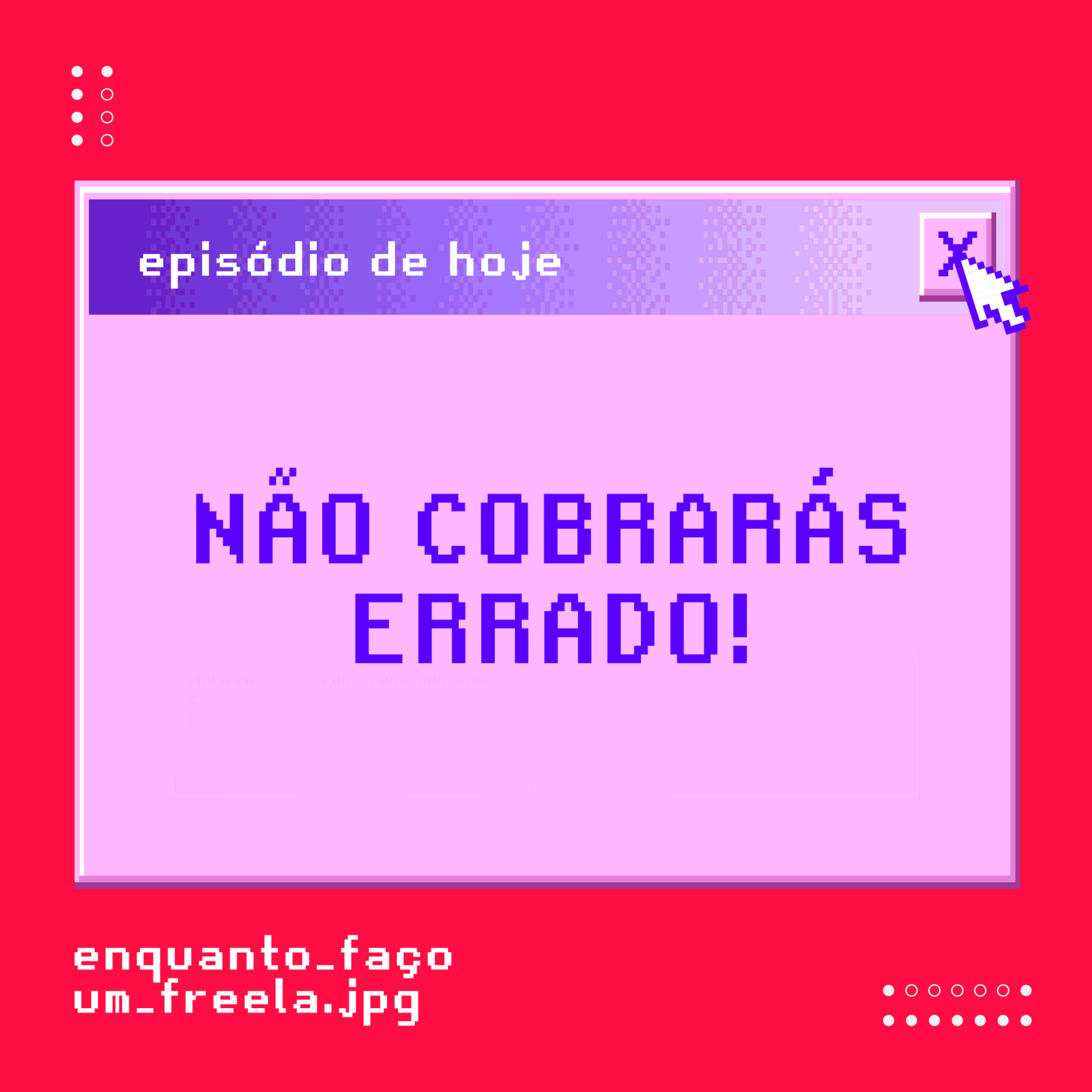 Enquanto Faço um Freela