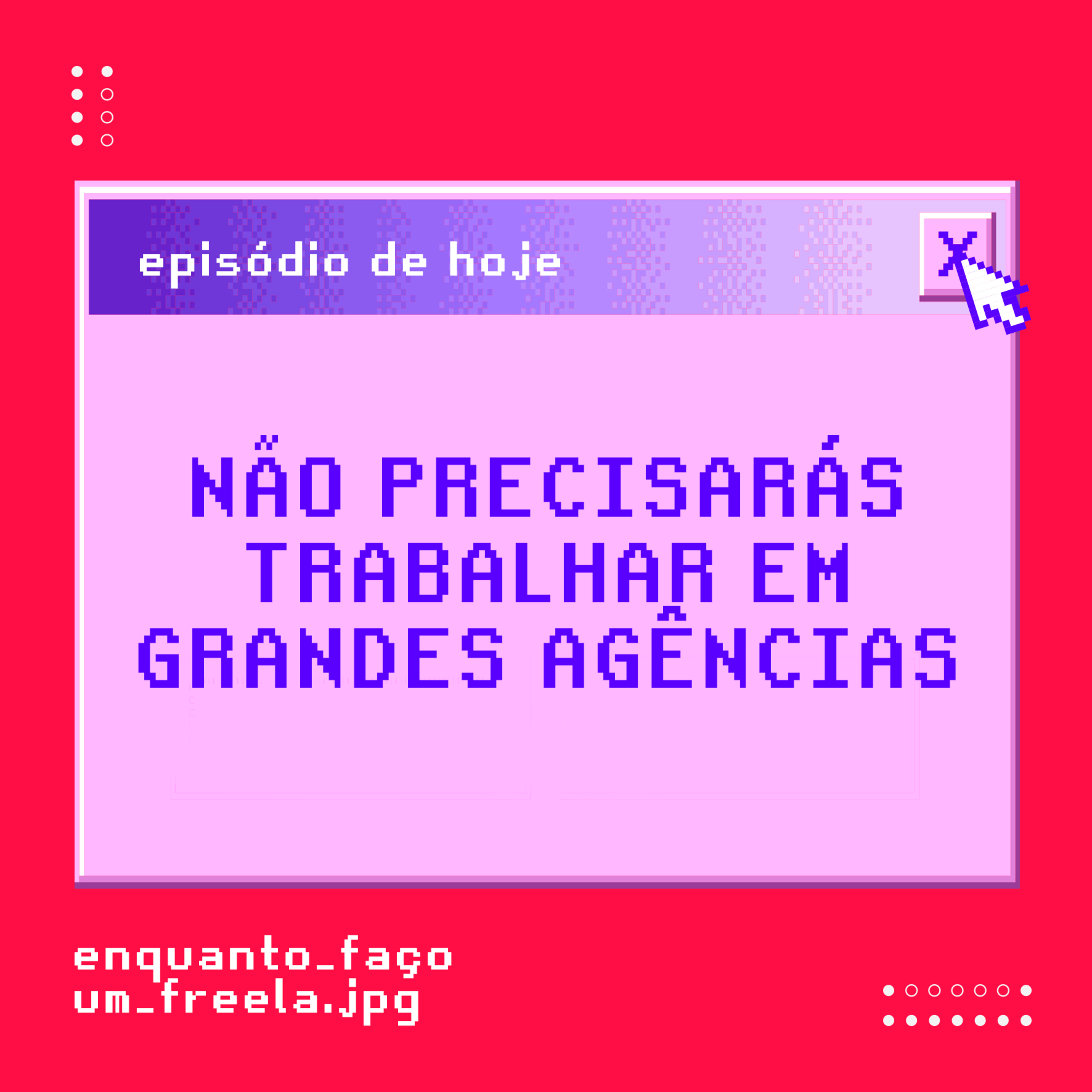 Enquanto Faço um Freela