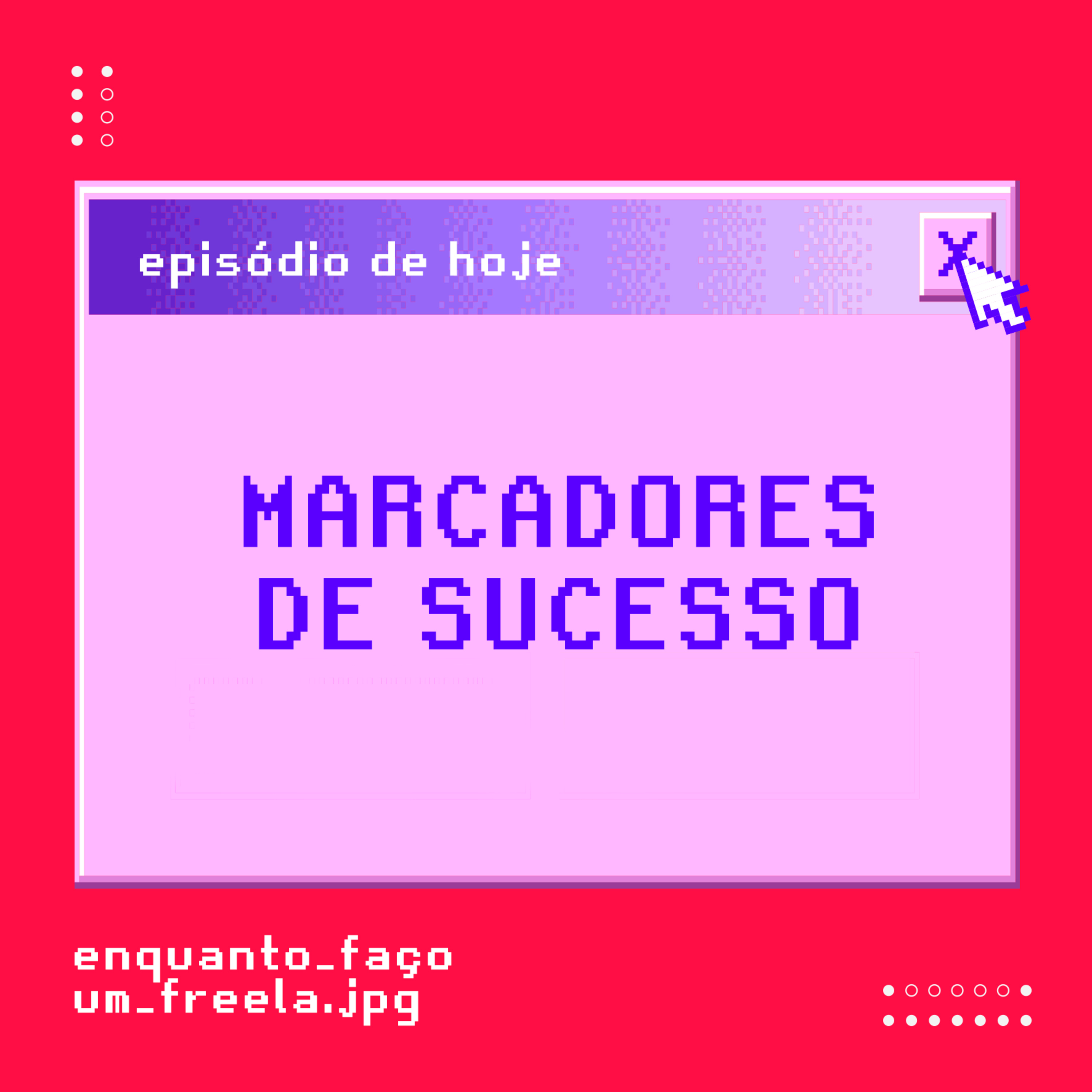 Enquanto Faço um Freela