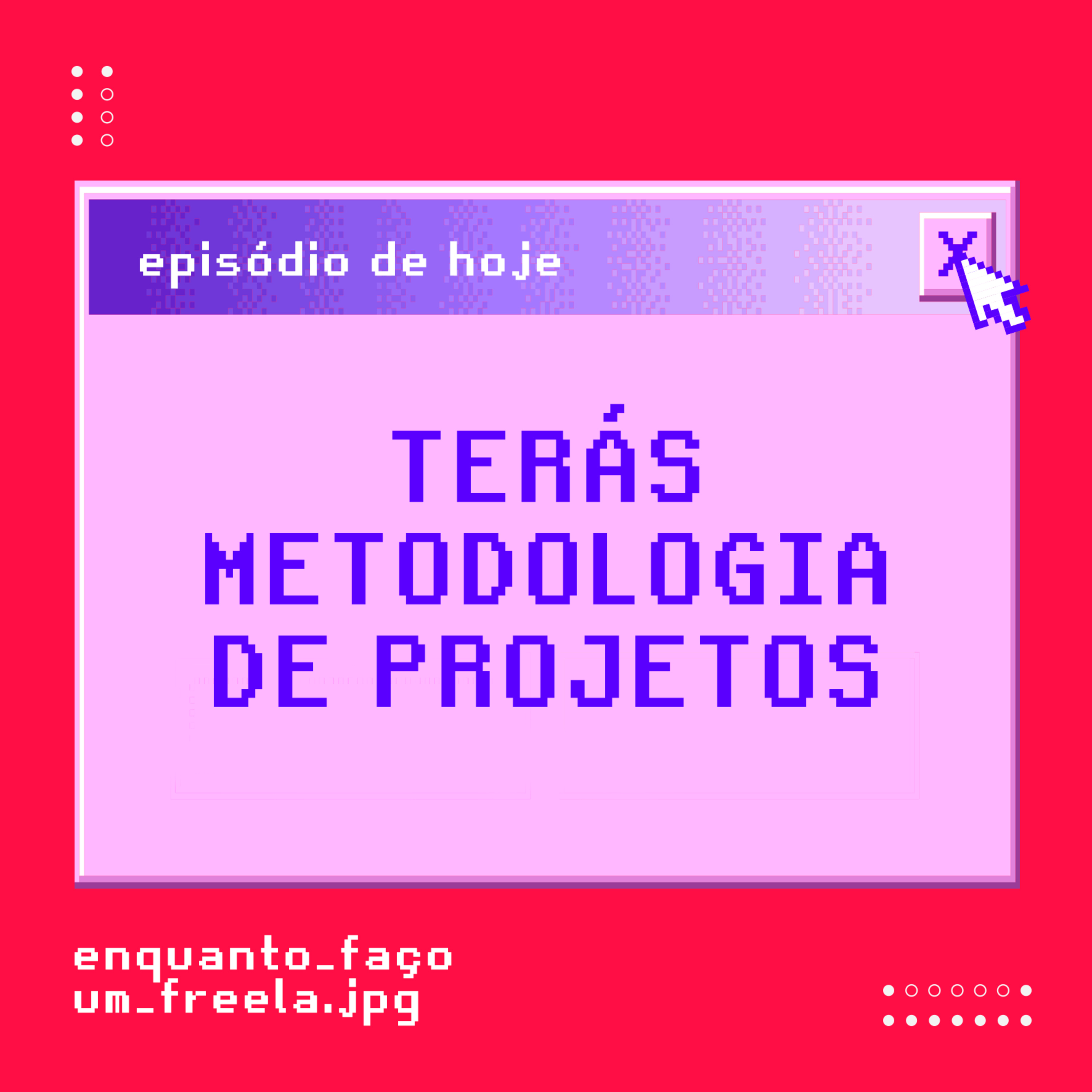 Enquanto Faço um Freela