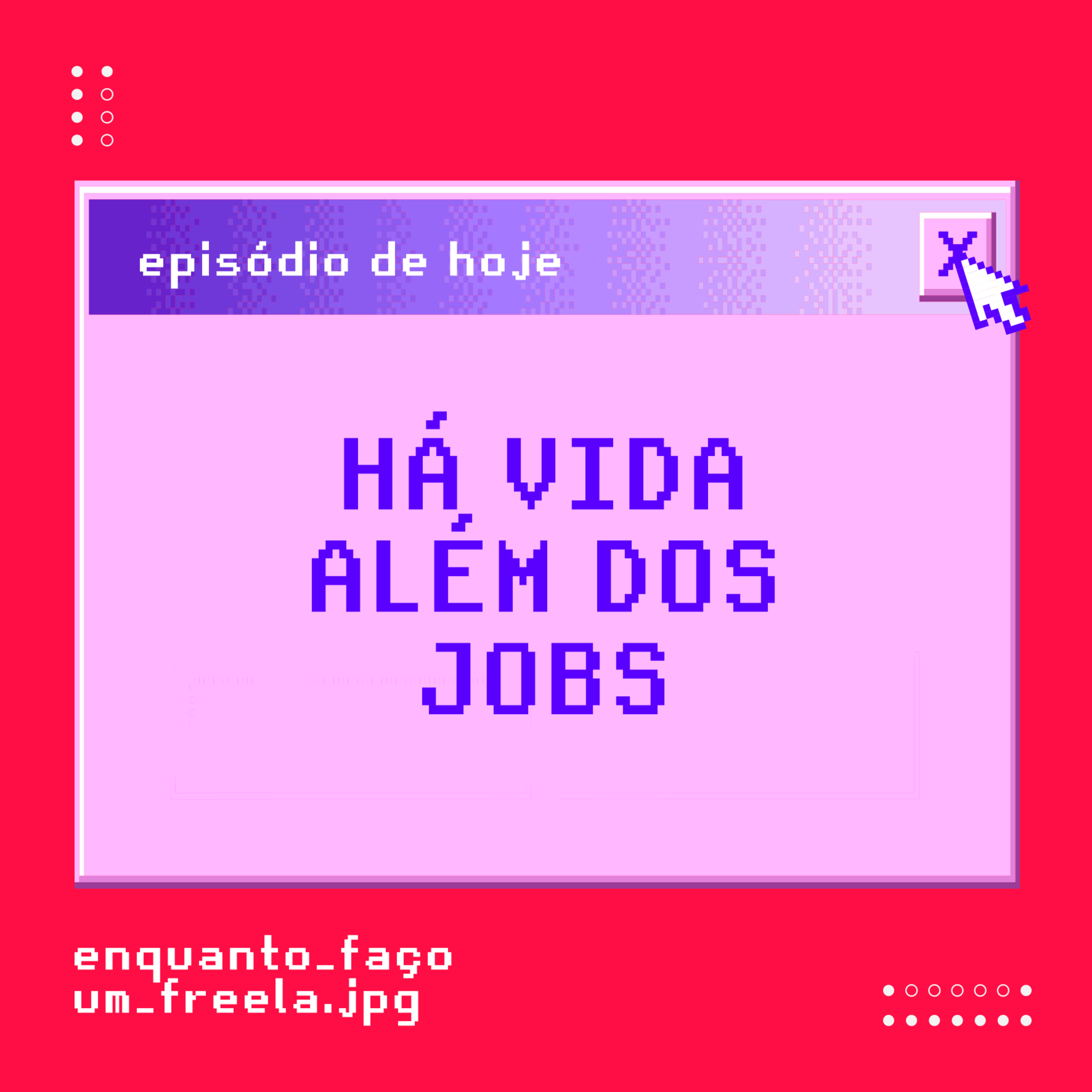 Enquanto Faço um Freela